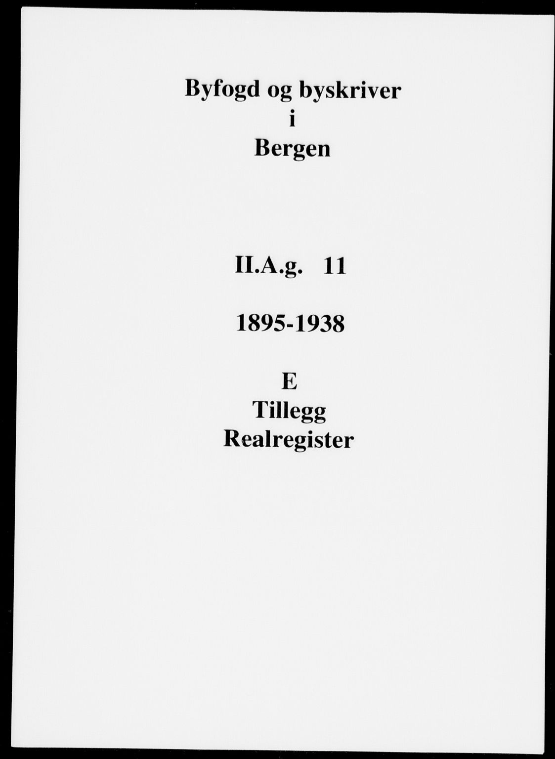 Byfogd og Byskriver i Bergen, SAB/A-3401/03/03AdD/L0011: Panteregister nr. A.d.D.11, 1894-1936