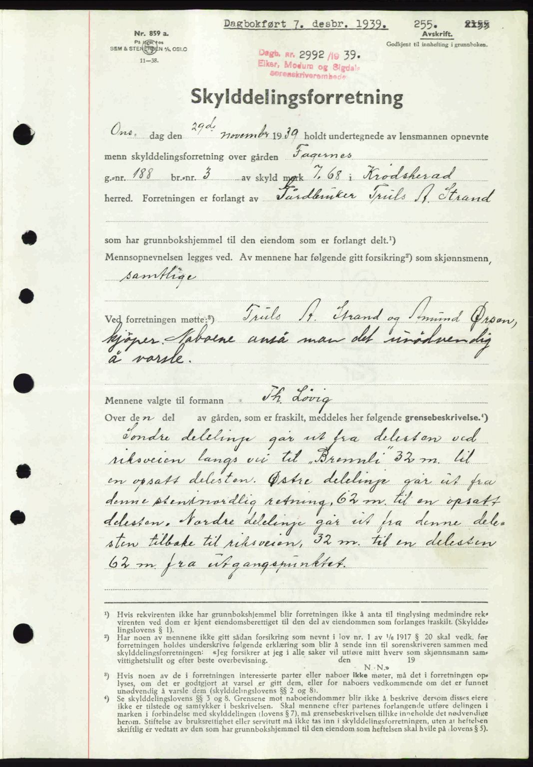 Eiker, Modum og Sigdal sorenskriveri, SAKO/A-123/G/Ga/Gab/L0041: Pantebok nr. A11, 1939-1940, Dagboknr: 2992/1939