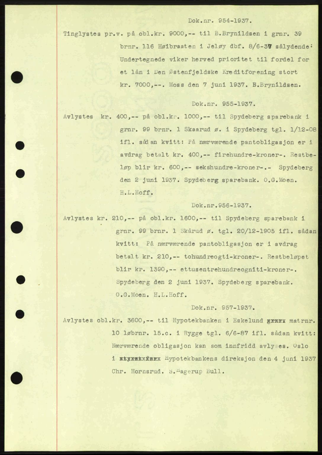 Moss sorenskriveri, SAO/A-10168: Pantebok nr. B3, 1937-1937, Dagboknr: 954/1937