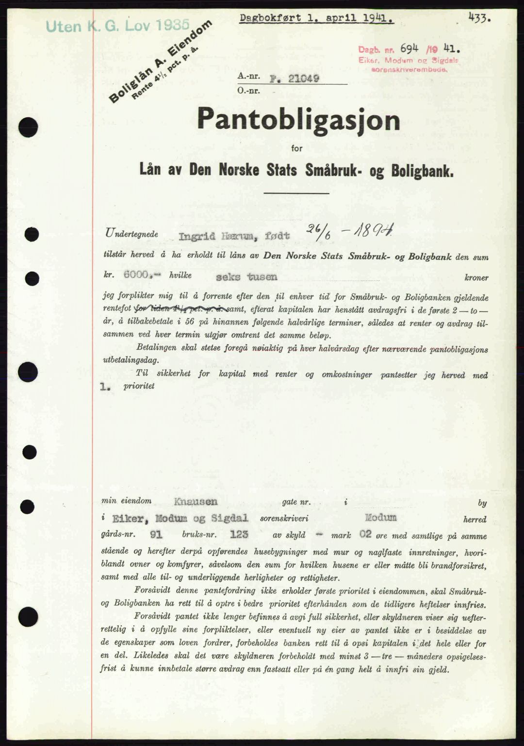 Eiker, Modum og Sigdal sorenskriveri, SAKO/A-123/G/Ga/Gab/L0043: Pantebok nr. A13, 1940-1941, Dagboknr: 694/1941