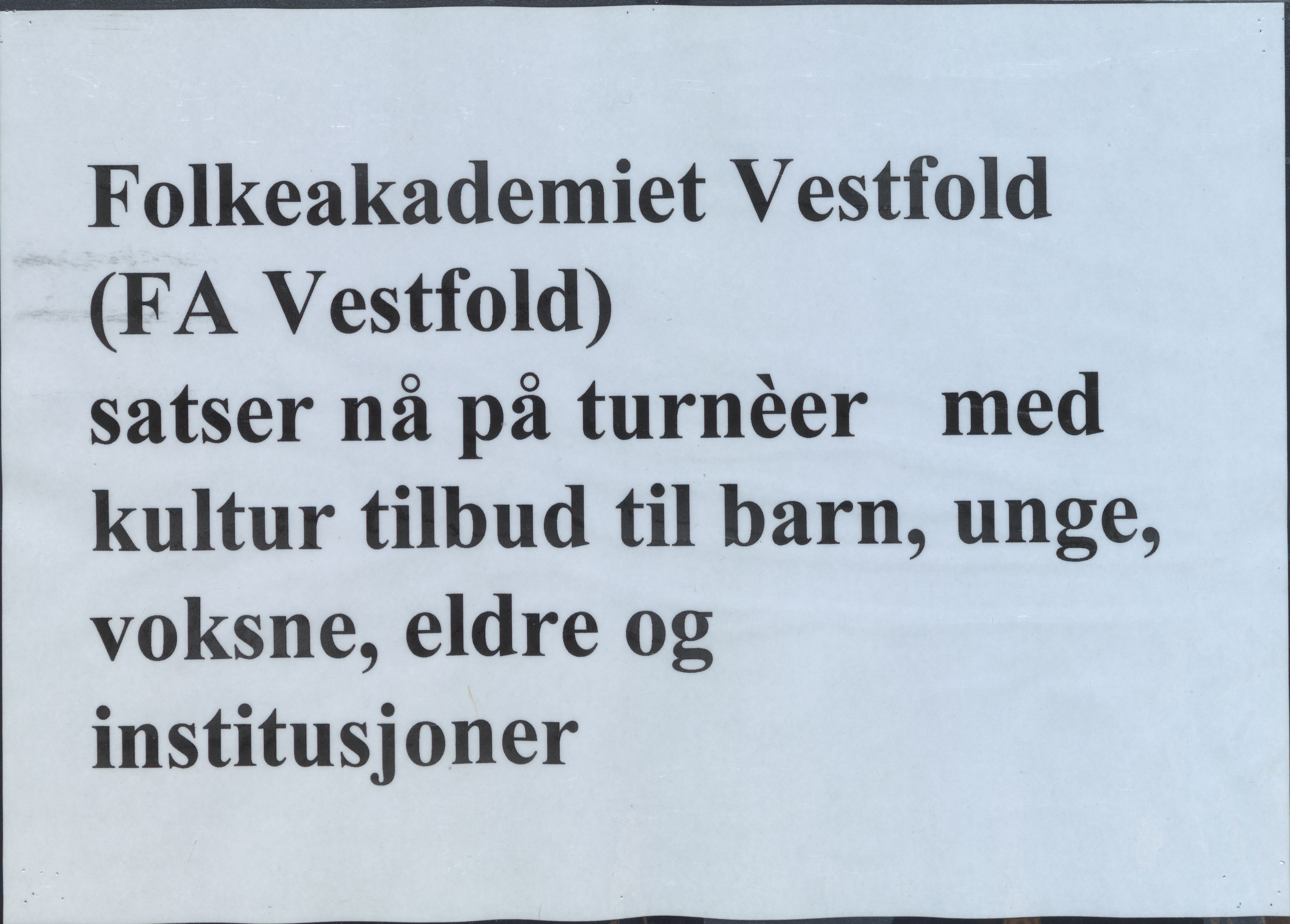 Pa 765 - Folkeakademiet i Andebu, VEMU/A-1887/X/L0002: Plakater