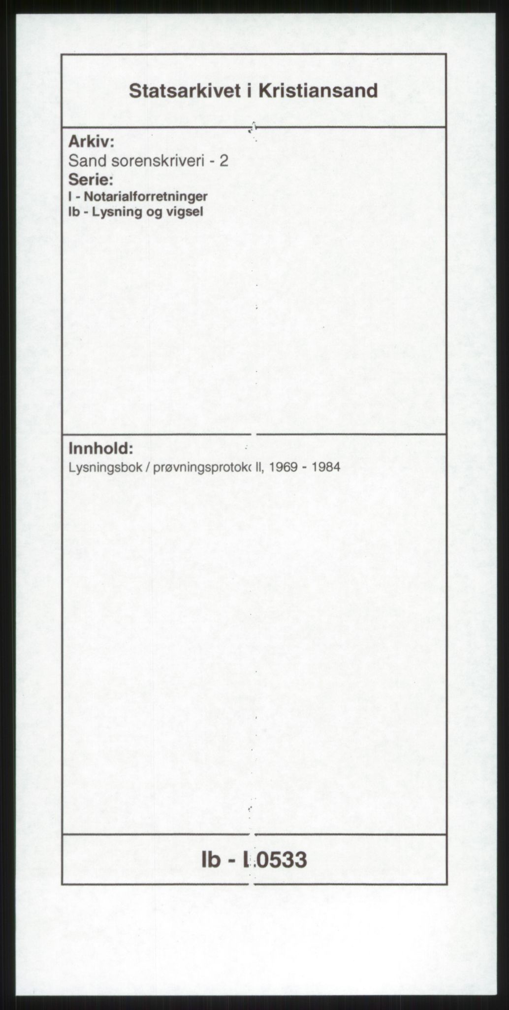 Sand sorenskriveri - 2, SAK/1221-0110/I/Ib/L0533: Lysningsbok / prøvningsprotokoll, 1969-1984