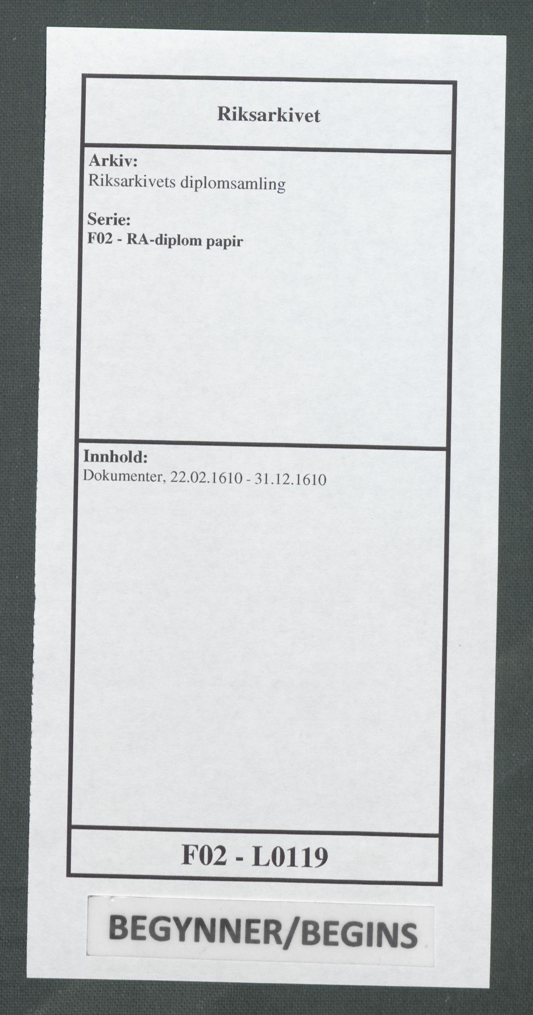 Riksarkivets diplomsamling, RA/EA-5965/F02/L0119: Dokumenter, 1610, s. 1