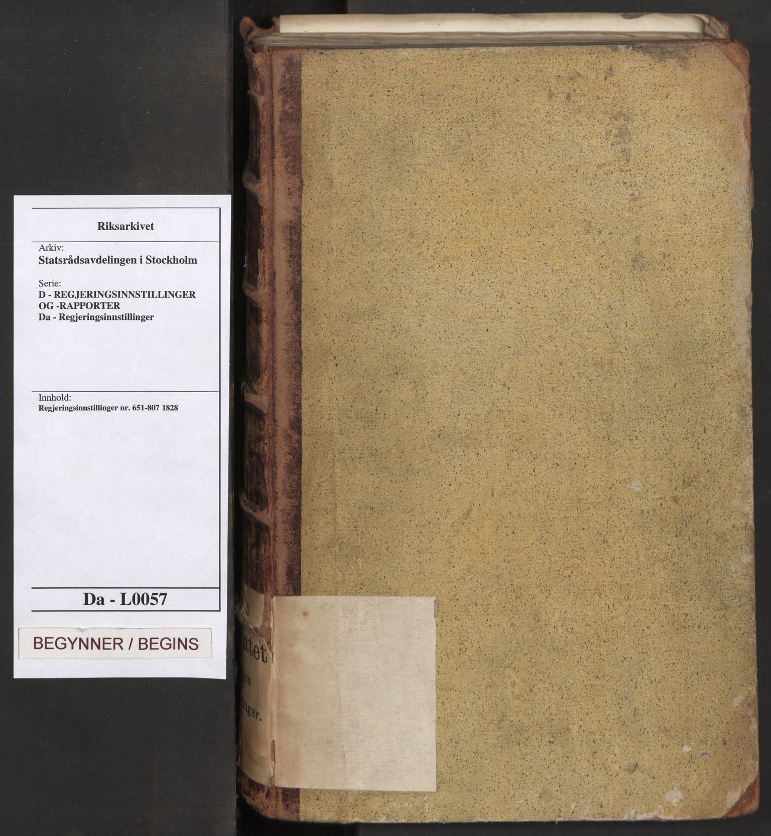 Statsrådsavdelingen i Stockholm, RA/S-1003/D/Da/L0057: Regjeringsinnstillinger nr. 651-807, 1828, s. 1