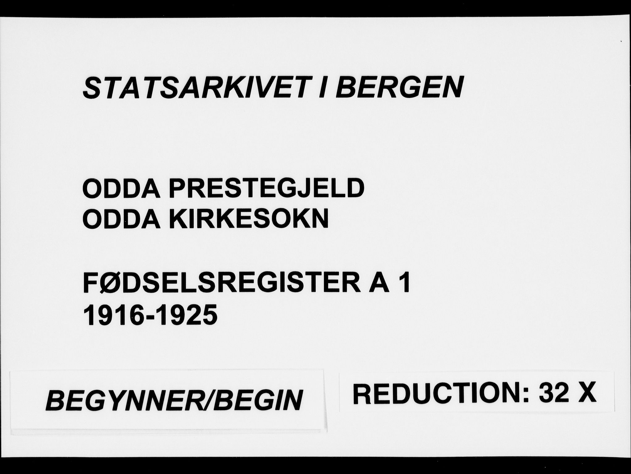 Odda Sokneprestembete, SAB/A-77201/I/Id/L00A1: Fødselsregister nr. A 1, 1916-1925