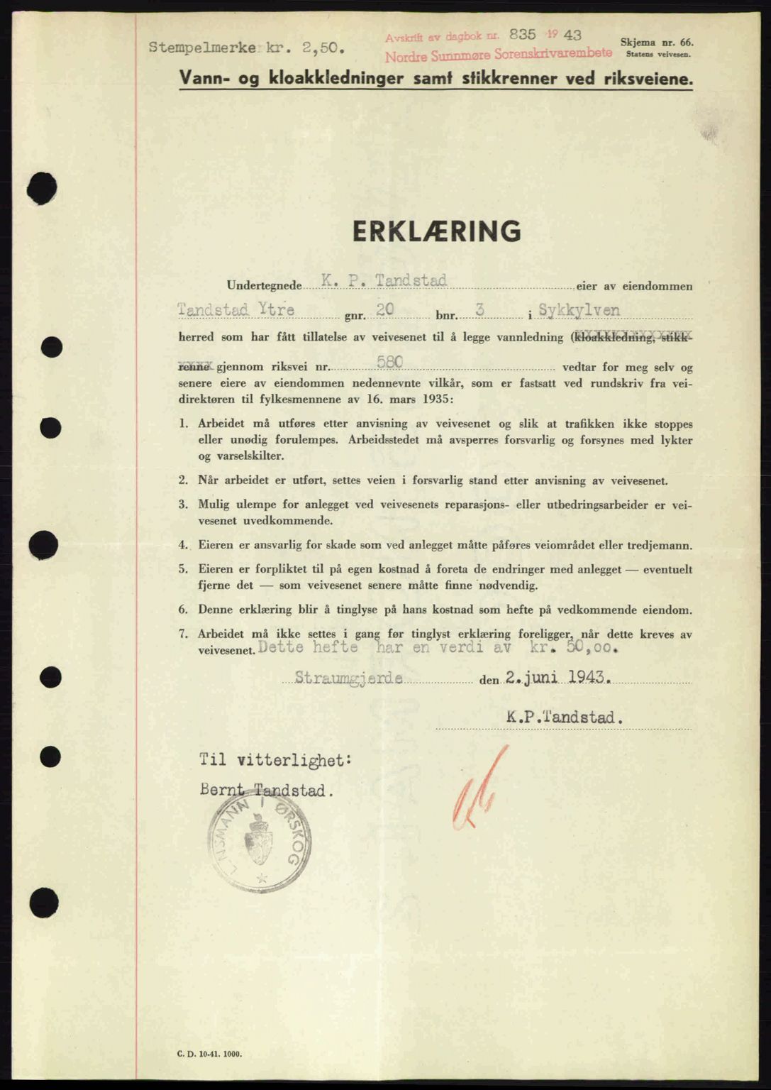 Nordre Sunnmøre sorenskriveri, SAT/A-0006/1/2/2C/2Ca: Pantebok nr. A16, 1943-1943, Dagboknr: 835/1943
