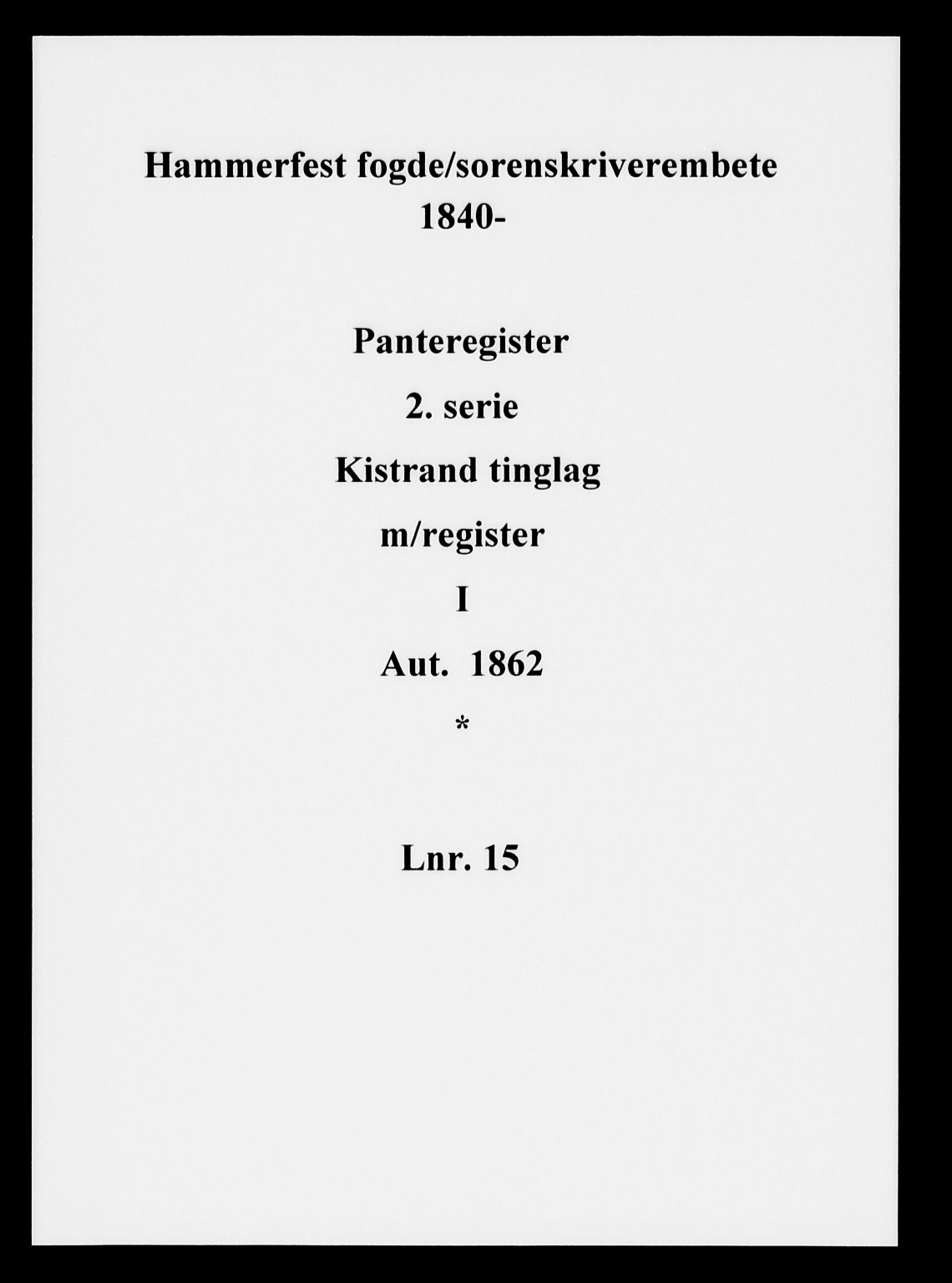 Hammerfest fogderi/sorenskriveri, SATØ/S-0056/1/K/Kb/L0015realpant: Panteregister nr. 15