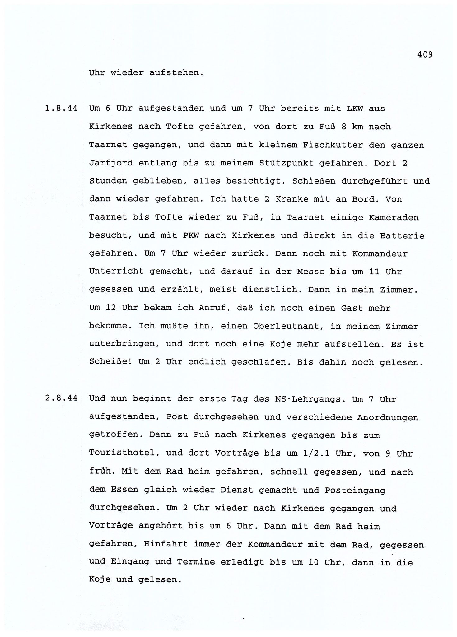 Dagbokopptegnelser av en tysk marineoffiser stasjonert i Norge , FMFB/A-1160/F/L0001: Dagbokopptegnelser av en tysk marineoffiser stasjonert i Norge, 1941-1944, s. 409