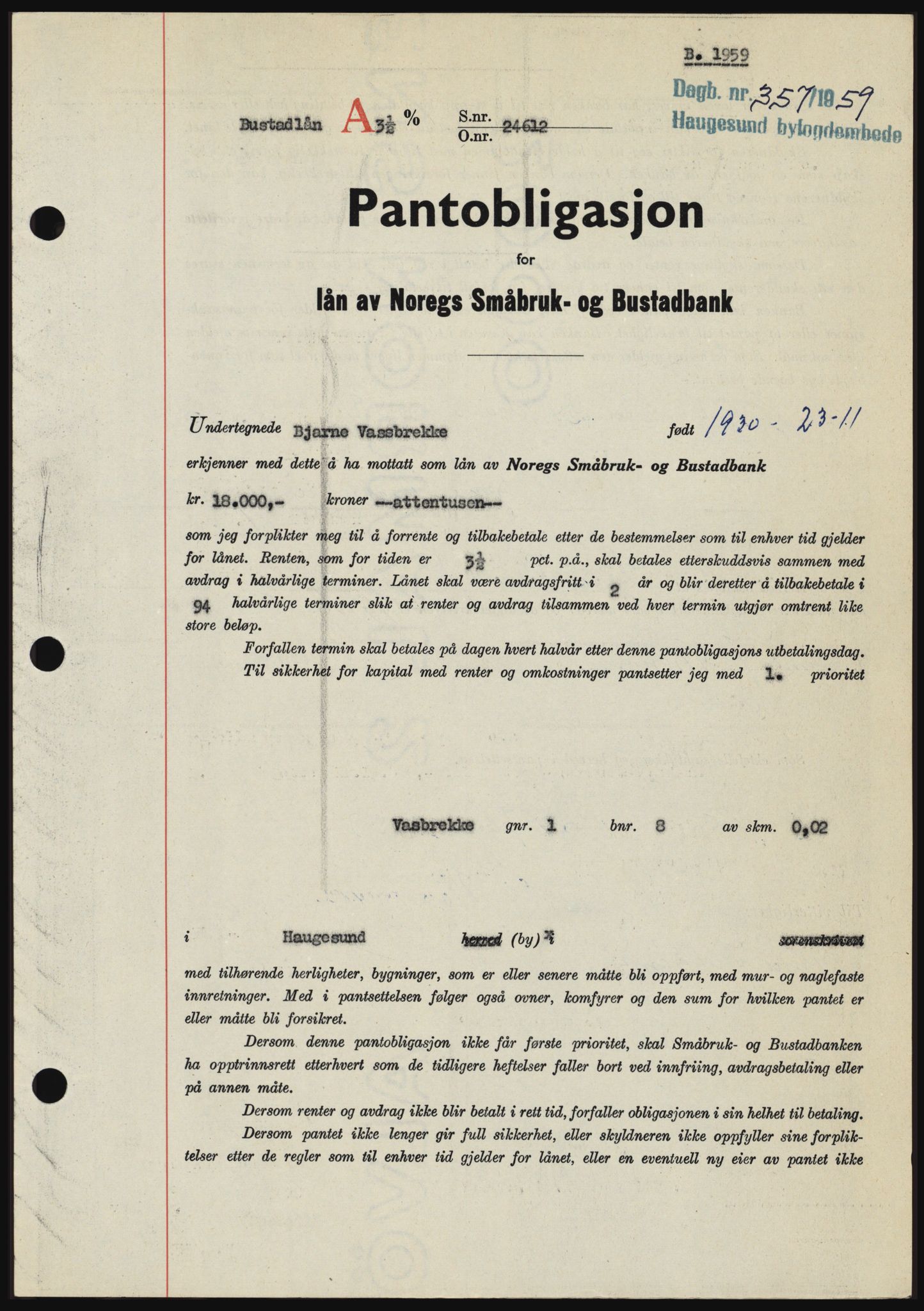 Haugesund tingrett, SAST/A-101415/01/II/IIC/L0045: Pantebok nr. B 45, 1959-1959, Dagboknr: 357/1959
