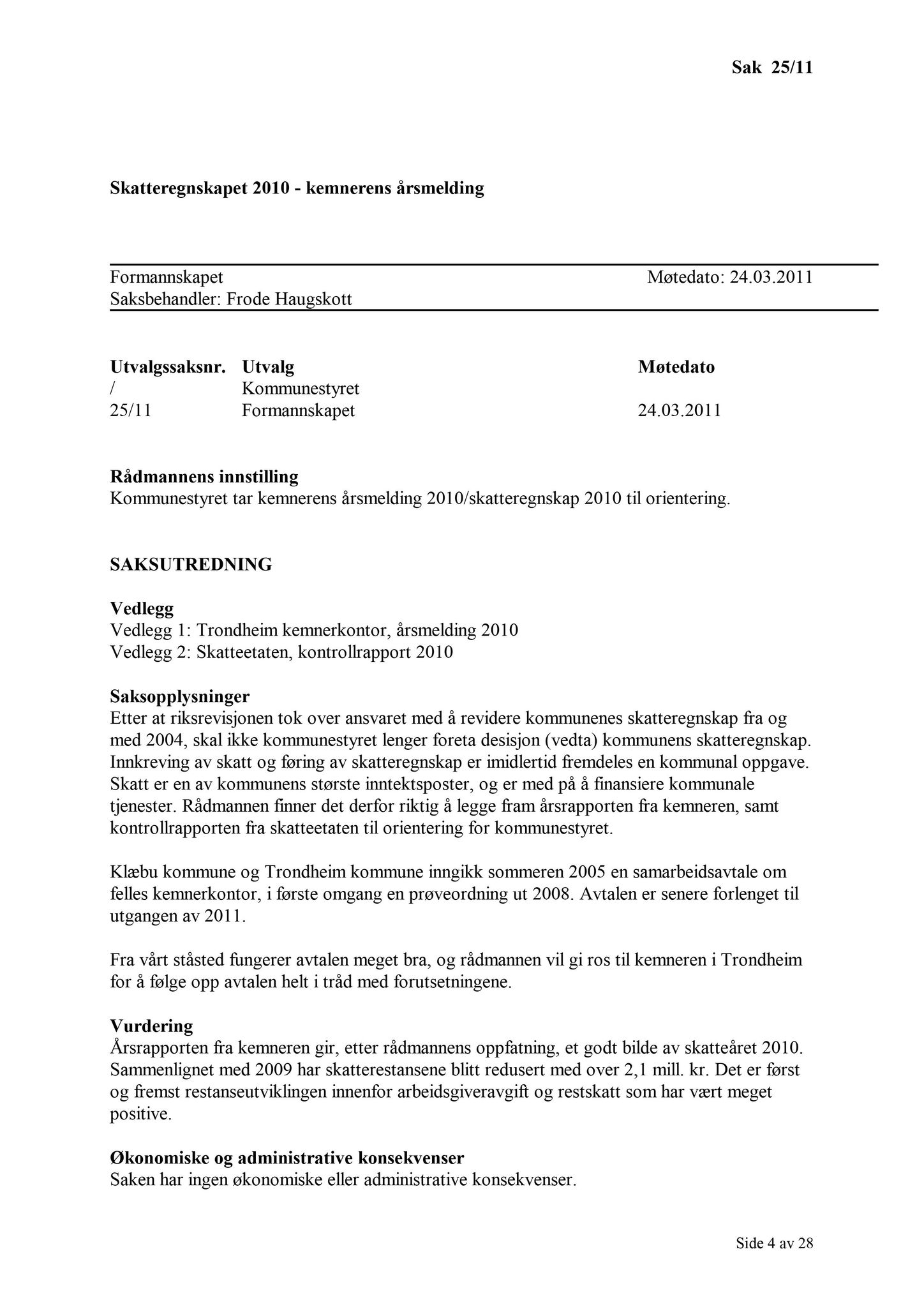 Klæbu Kommune, TRKO/KK/02-FS/L004: Formannsskapet - Møtedokumenter, 2011, s. 458