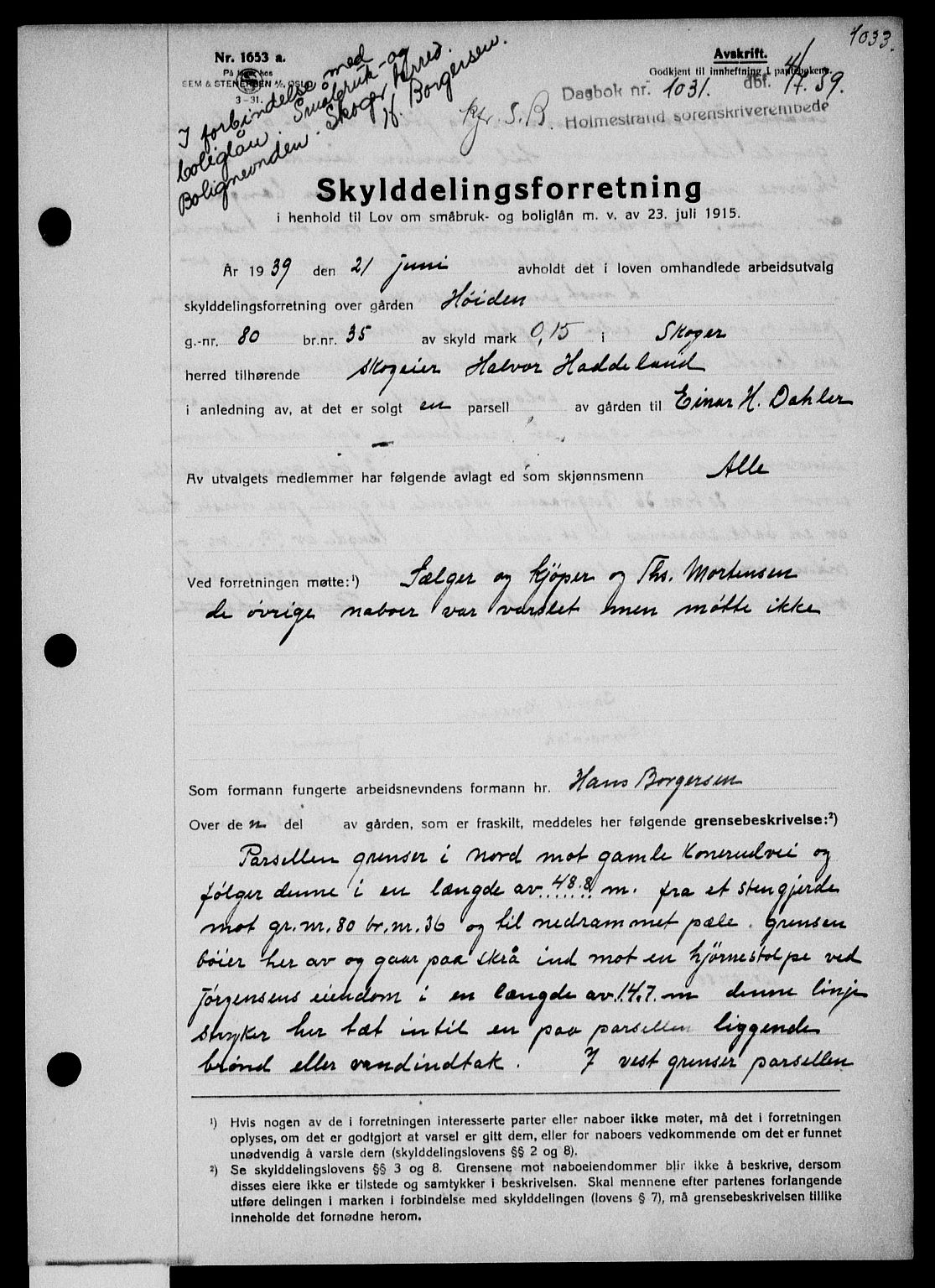 Holmestrand sorenskriveri, SAKO/A-67/G/Ga/Gaa/L0050: Pantebok nr. A-50, 1938-1939, Dagboknr: 1031/1939