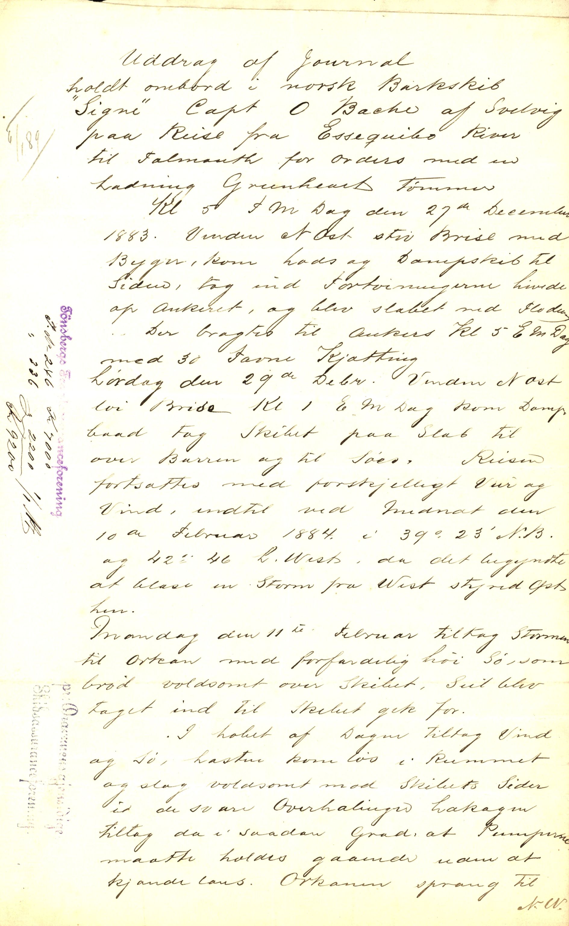 Pa 63 - Østlandske skibsassuranceforening, VEMU/A-1079/G/Ga/L0017/0005: Havaridokumenter / Signe, Hurra, Activ, Sjofna, Senior, Scandia, 1884, s. 3