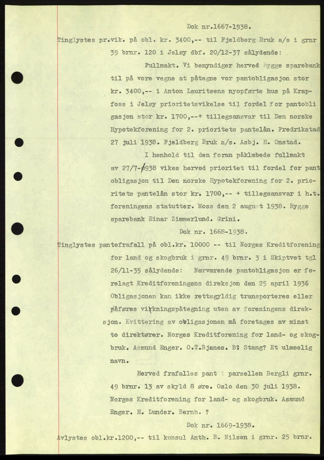 Moss sorenskriveri, SAO/A-10168: Pantebok nr. B6, 1938-1938, Dagboknr: 1667/1938