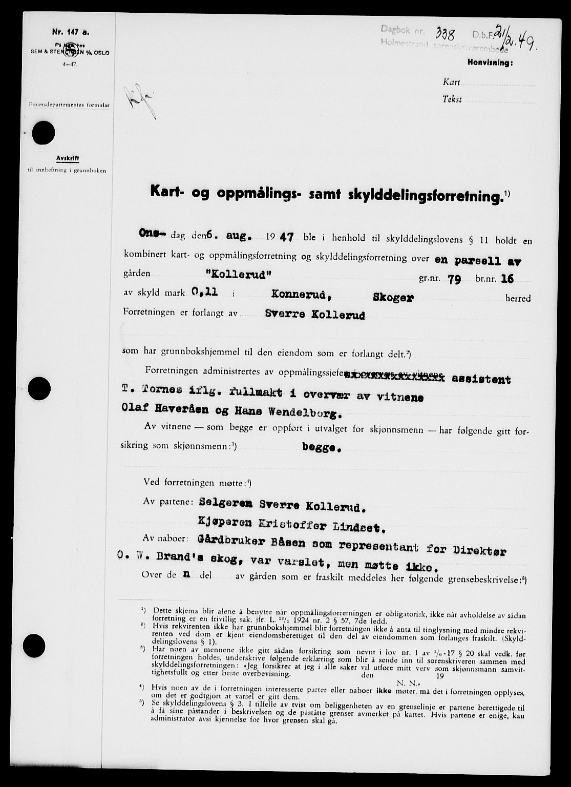 Holmestrand sorenskriveri, SAKO/A-67/G/Ga/Gaa/L0065: Pantebok nr. A-65, 1948-1949, Dagboknr: 338/1949