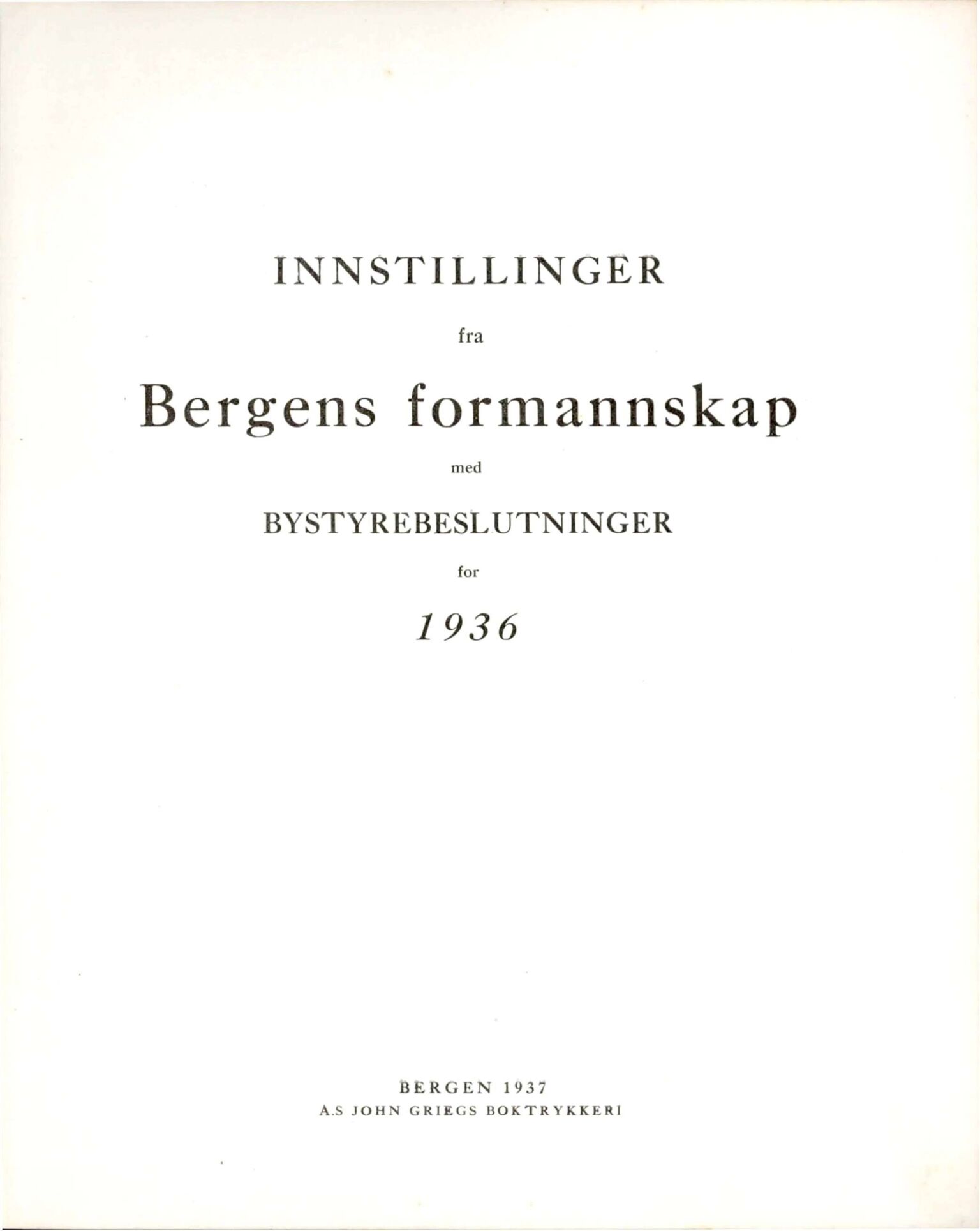 Bergen kommune. Formannskapet, BBA/A-0003/Ad/L0132: Bergens Kommuneforhandlinger, bind I, 1936