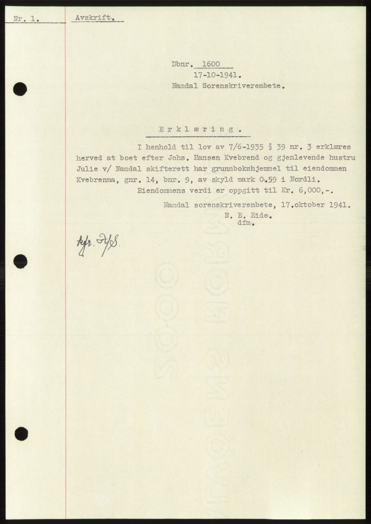Namdal sorenskriveri, SAT/A-4133/1/2/2C: Pantebok nr. -, 1941-1942, Dagboknr: 1600/1941