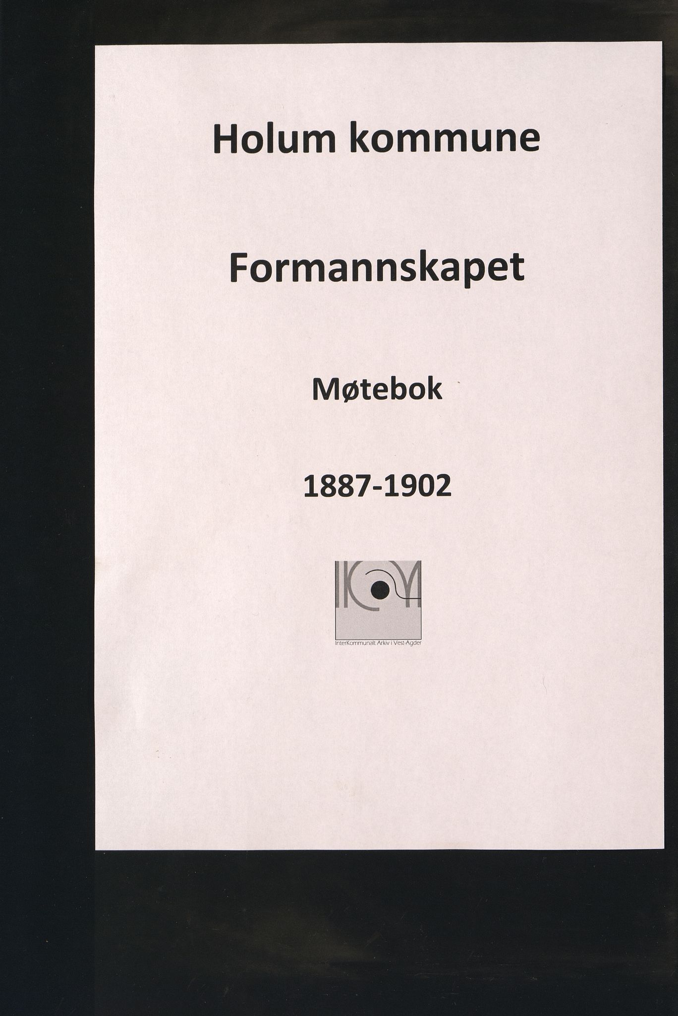 Holum kommune - Formannskapet, IKAV/1002HO120/A/L0003: Møtebok (d), 1887-1902