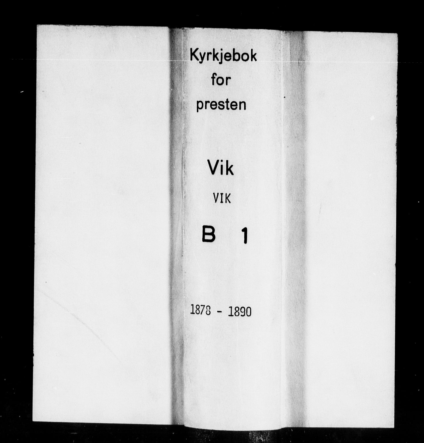 Vik sokneprestembete, AV/SAB-A-81501/H/Haa/Haab/L0001: Ministerialbok nr. B 1, 1878-1890