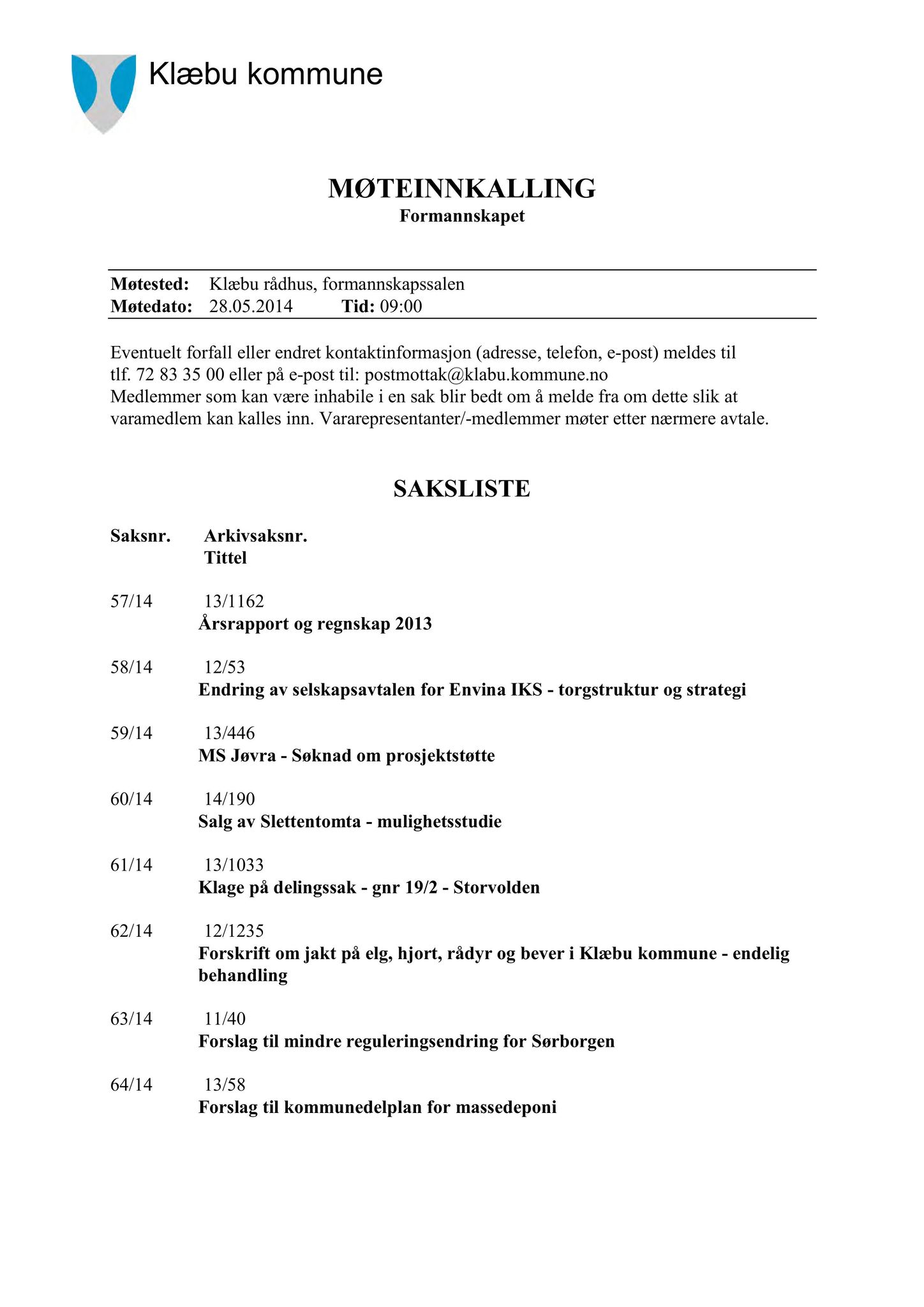 Klæbu Kommune, TRKO/KK/02-FS/L007: Formannsskapet - Møtedokumenter, 2014, s. 1685