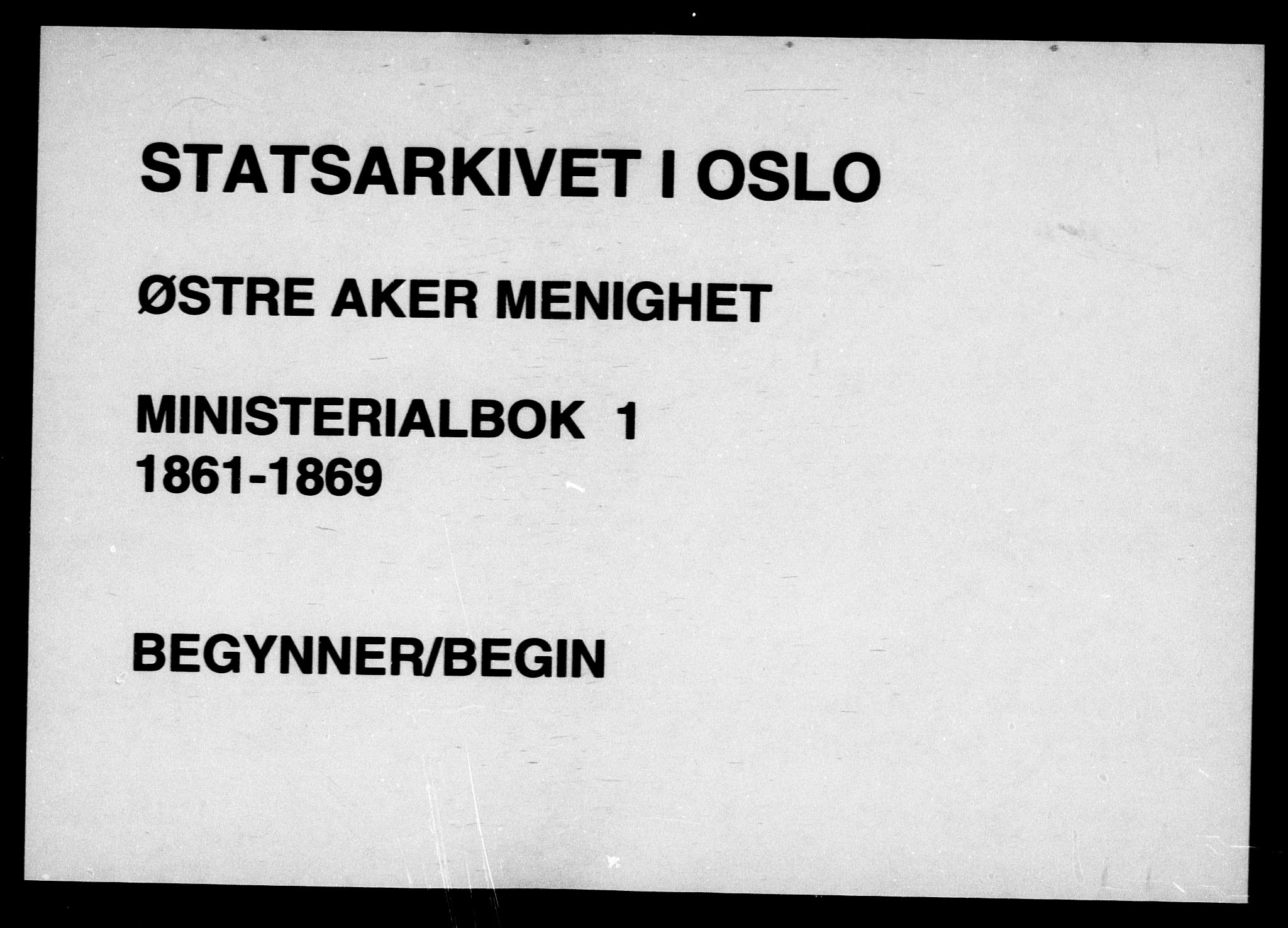 Østre Aker prestekontor Kirkebøker, SAO/A-10840/F/Fa/L0001: Ministerialbok nr. I 1, 1861-1869