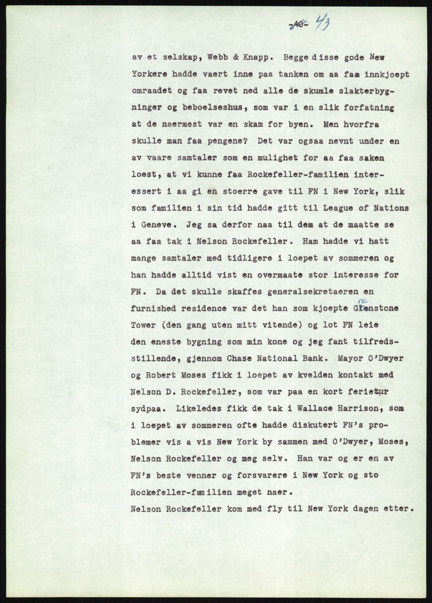 Lie, Trygve, AV/RA-PA-1407/D/L0020/0007: Utkast og manuskripter til "In the cause of Peace"/"Syv år for freden". / Manuskript til kap. 7, "Permanent headquarter". udatert., 1954