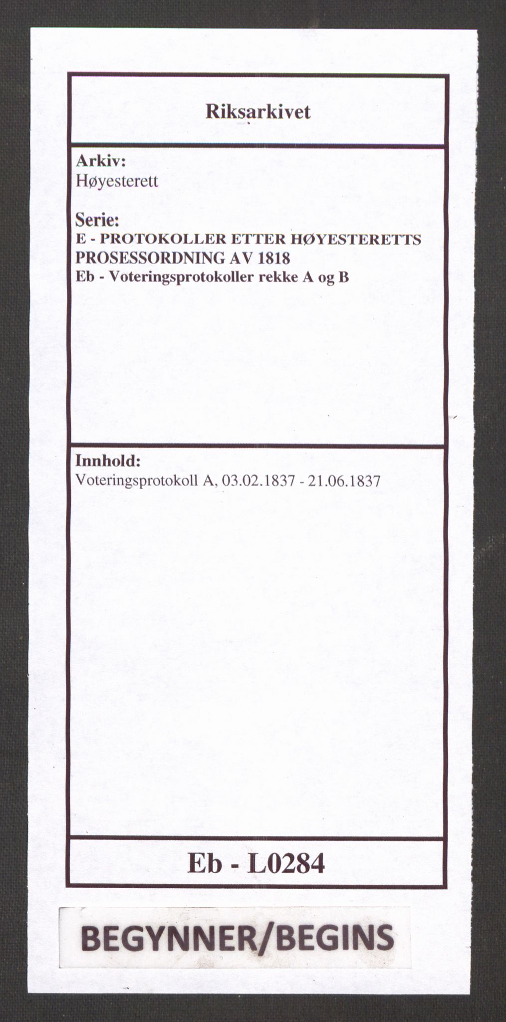 Høyesterett, RA/S-1002/E/Eb/Ebb/L0026/0001: Voteringsprotokoller / Voteringsprotokoll, 1837
