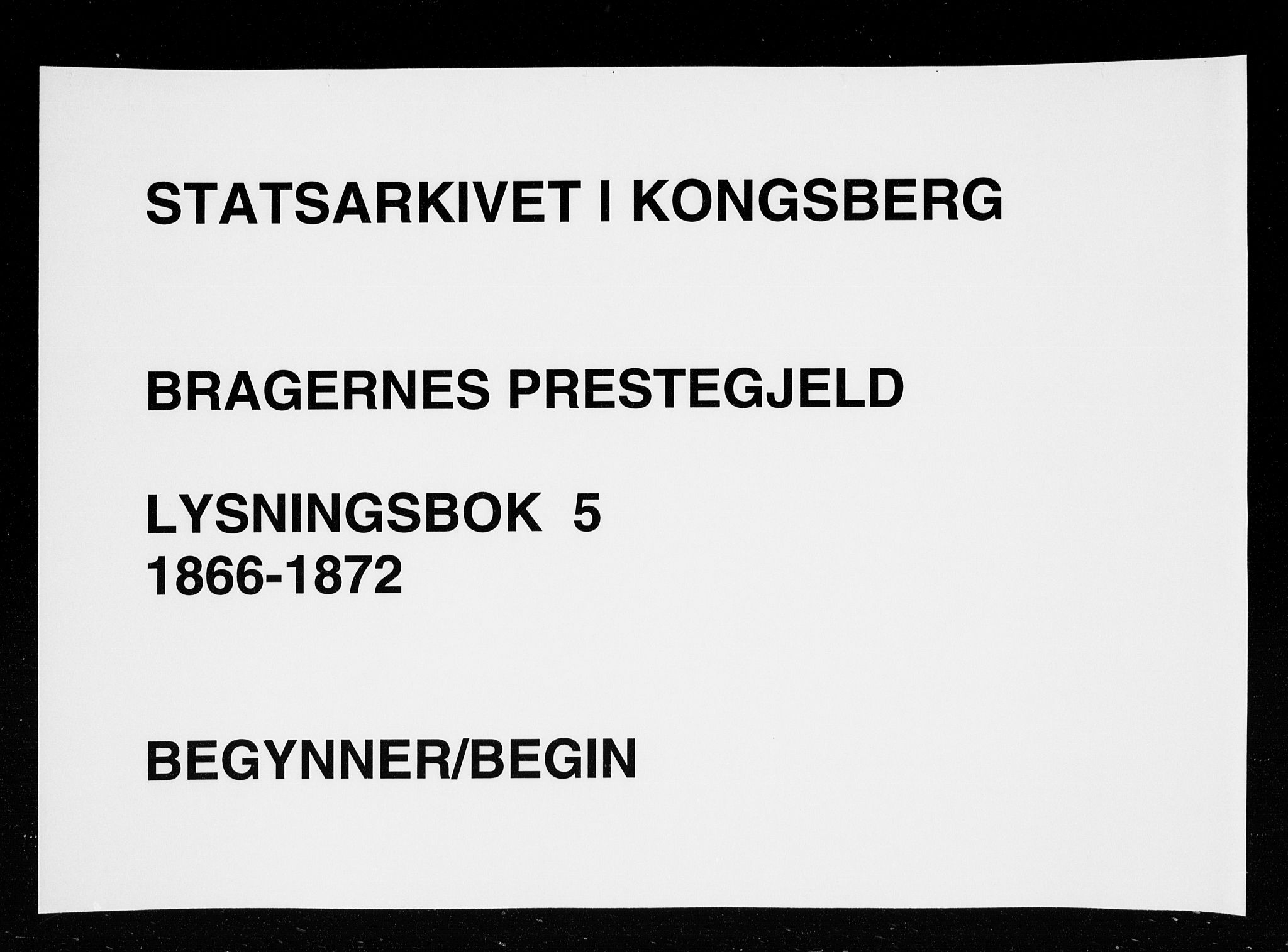 Bragernes kirkebøker, AV/SAKO-A-6/H/Ha/L0005: Lysningsprotokoll nr. 5, 1866-1872