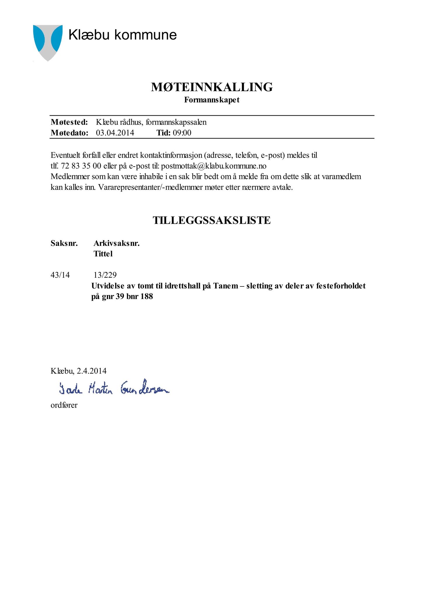 Klæbu Kommune, TRKO/KK/02-FS/L007: Formannsskapet - Møtedokumenter, 2014, s. 1427