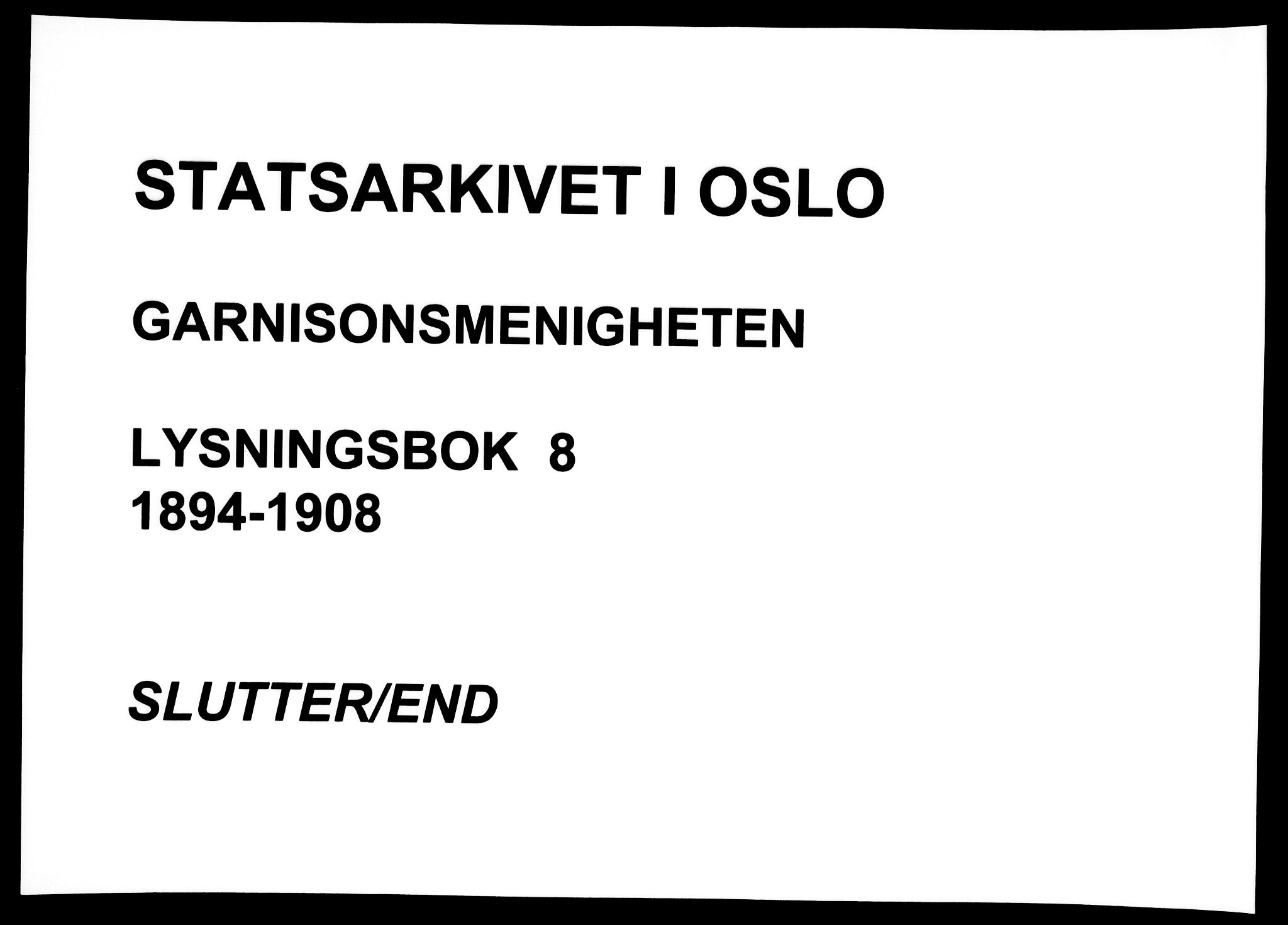 Garnisonsmenigheten Kirkebøker, SAO/A-10846/H/Ha/L0008: Lysningsprotokoll nr. I 8, 1894-1908