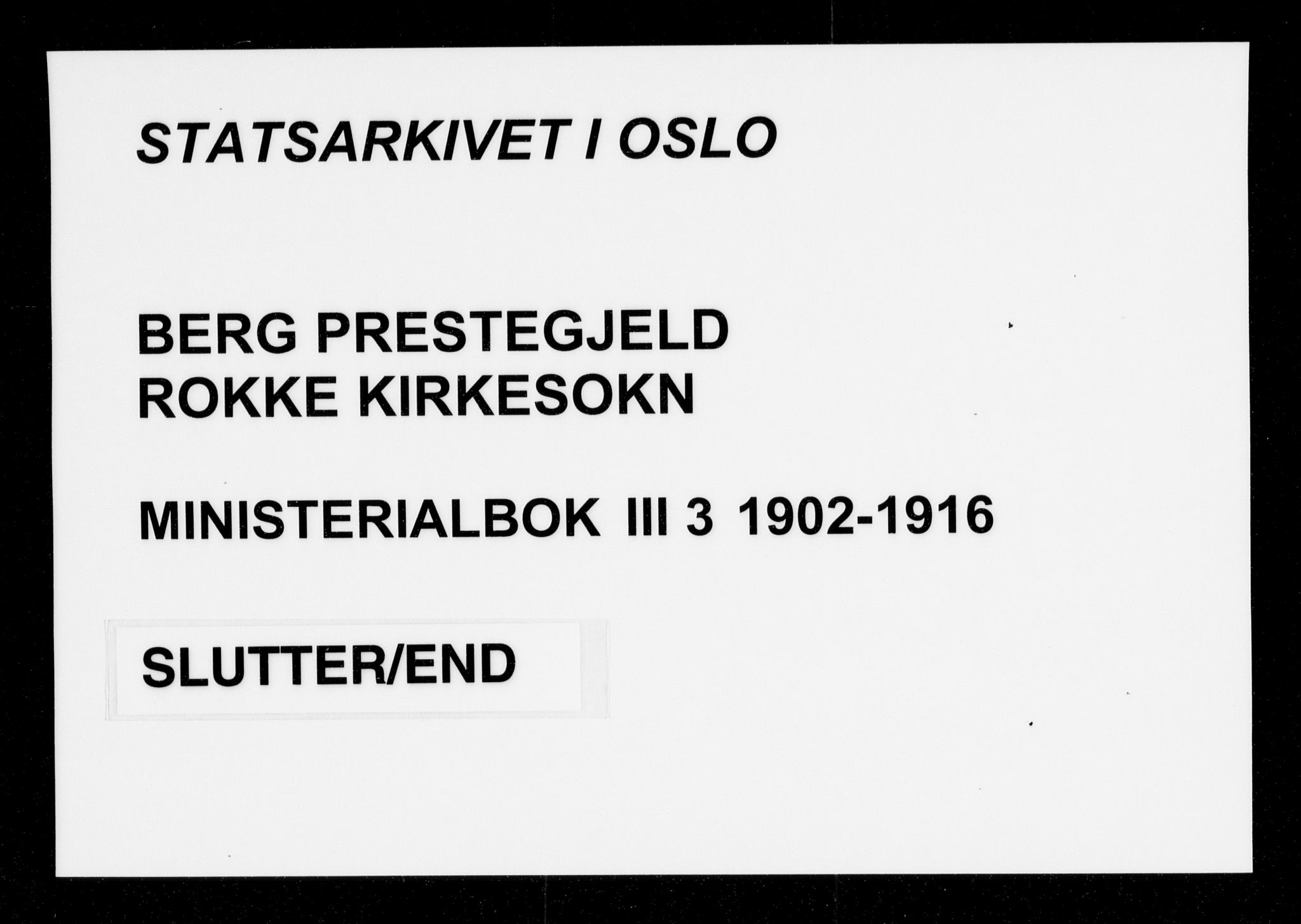 Berg prestekontor Kirkebøker, AV/SAO-A-10902/F/Fc/L0003: Ministerialbok nr. III 3, 1902-1916