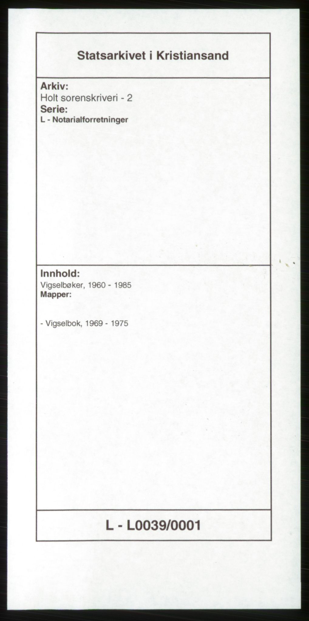 Holt sorenskriveri, SAK/1221-0002/L/Ld/L0006/0001: Vigselbøker / Vigselbok, 1969-1975