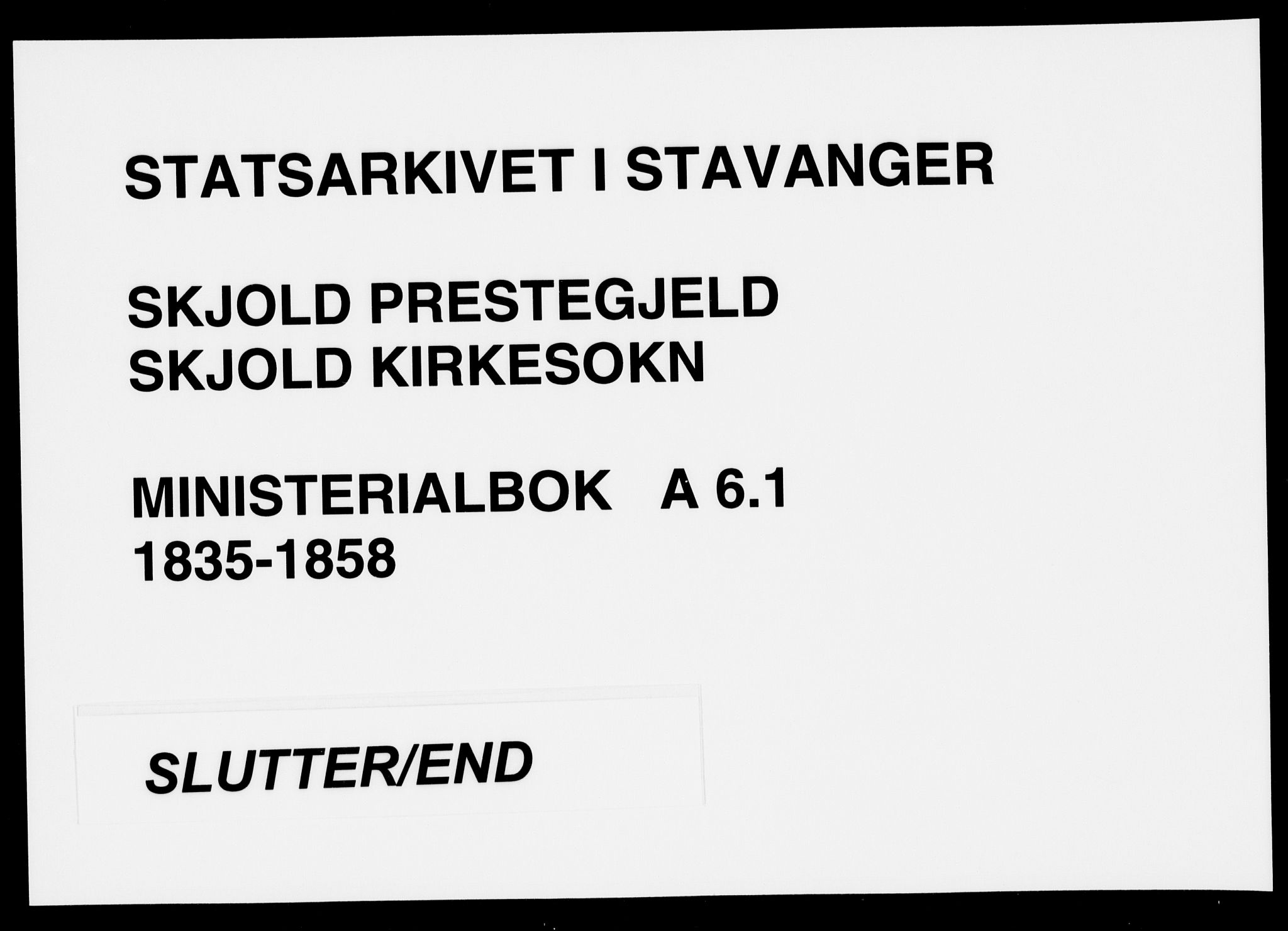 Skjold sokneprestkontor, AV/SAST-A-101847/H/Ha/Haa/L0006: Ministerialbok nr. A 6.1, 1835-1858