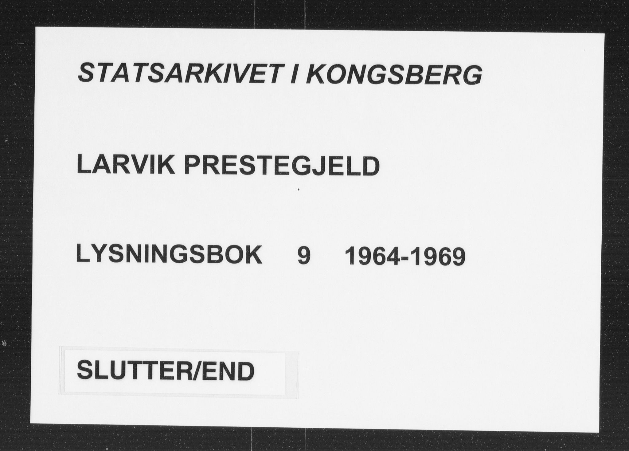 Larvik kirkebøker, SAKO/A-352/H/Ha/L0009: Lysningsprotokoll nr. 9, 1964-1969