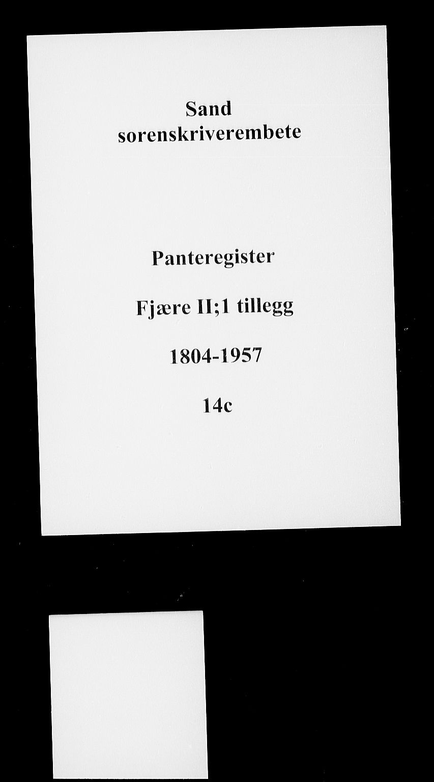 Vestre Nedenes/Sand sorenskriveri, SAK/1221-0010/G/Ga/L0021: Panteregister nr. 14c, 1804-1957