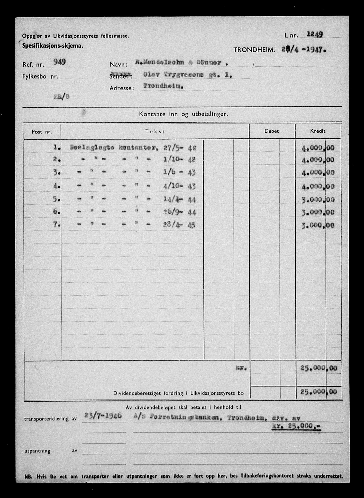 Justisdepartementet, Tilbakeføringskontoret for inndratte formuer, AV/RA-S-1564/H/Hc/Hca/L0904: --, 1945-1947, s. 11