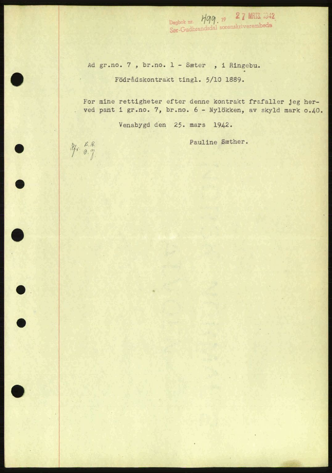 Sør-Gudbrandsdal tingrett, SAH/TING-004/H/Hb/Hbf/L0003: Pantebok nr. C5a, 1939-1946, Dagboknr: 499/1942