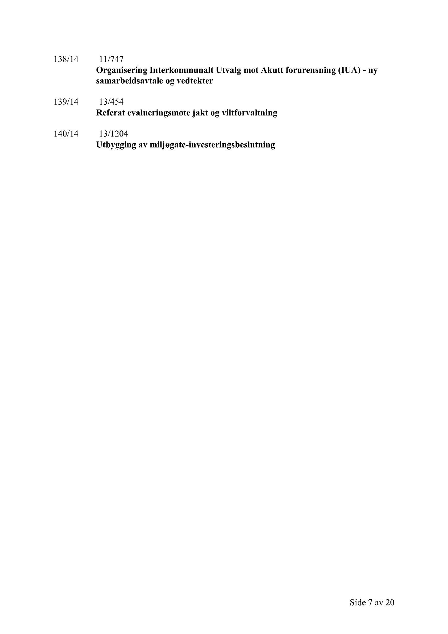 Klæbu Kommune, TRKO/KK/02-FS/L007: Formannsskapet - Møtedokumenter, 2014, s. 4440