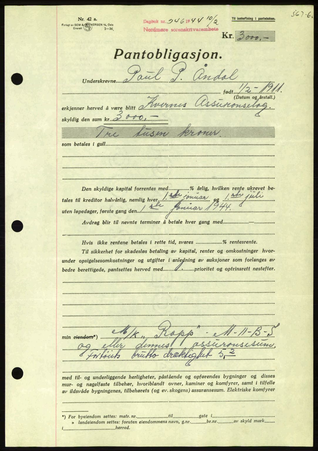 Nordmøre sorenskriveri, AV/SAT-A-4132/1/2/2Ca: Pantebok nr. B91, 1943-1944, Dagboknr: 246/1944