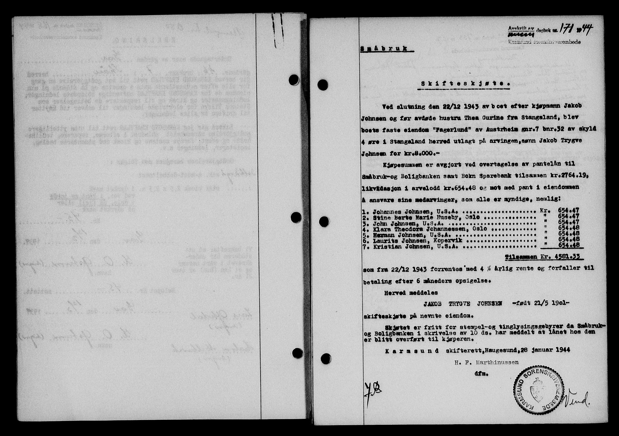 Karmsund sorenskriveri, SAST/A-100311/01/II/IIB/L0081: Pantebok nr. 62A, 1943-1944, Dagboknr: 171/1944
