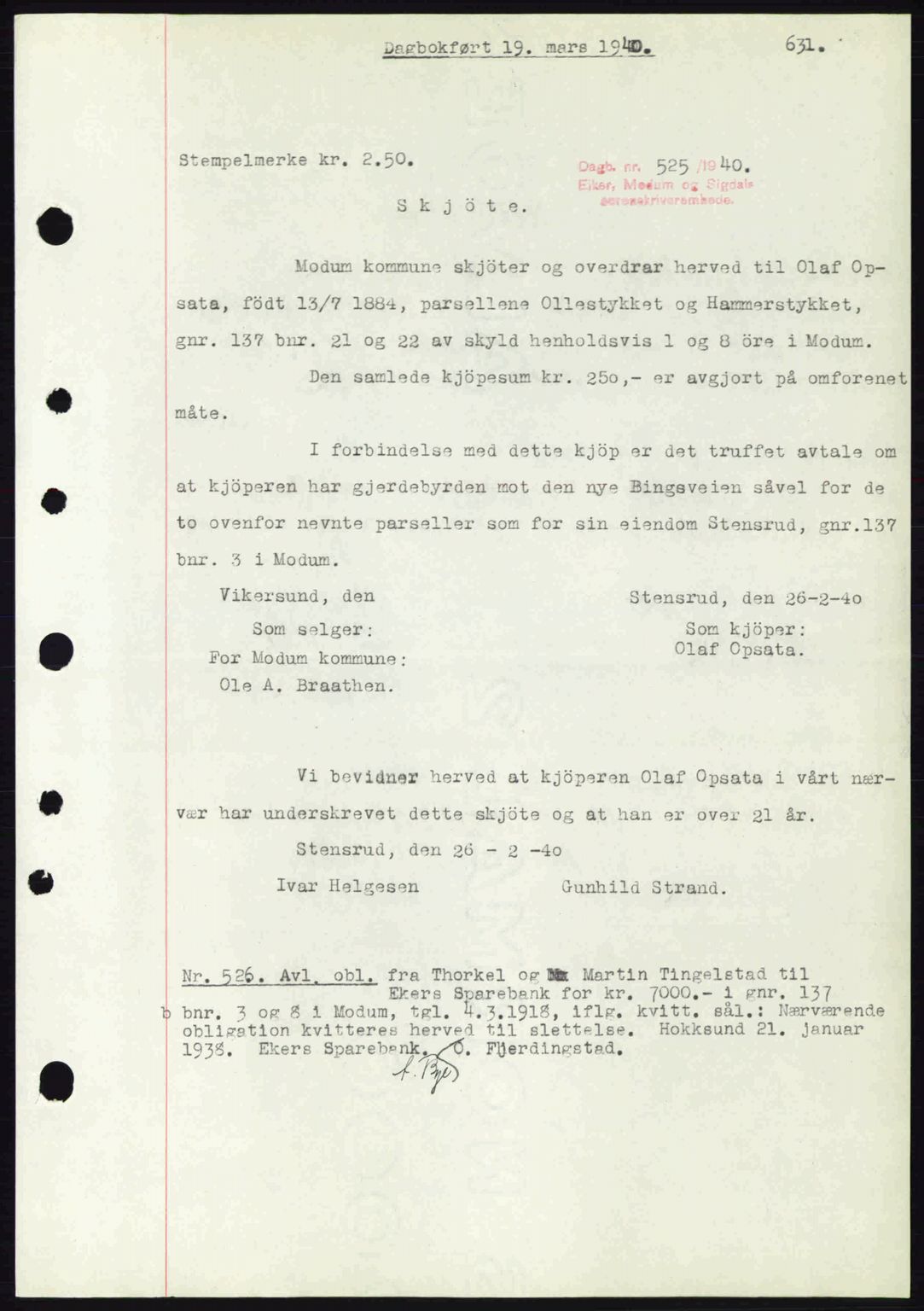 Eiker, Modum og Sigdal sorenskriveri, SAKO/A-123/G/Ga/Gab/L0041: Pantebok nr. A11, 1939-1940, Dagboknr: 525/1940