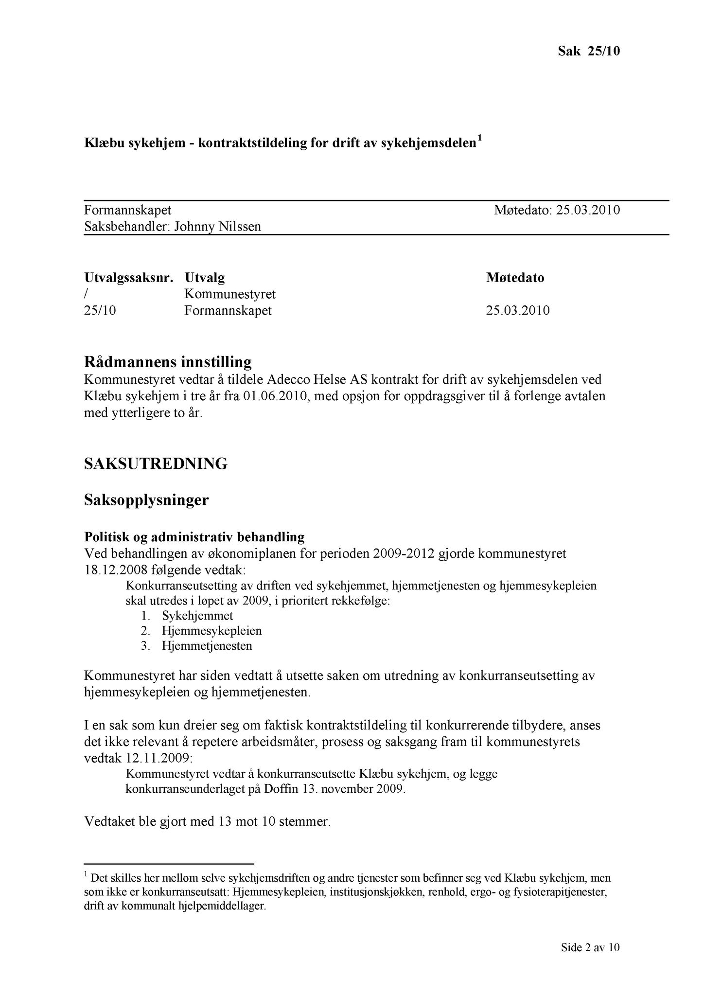 Klæbu Kommune, TRKO/KK/02-FS/L003: Formannsskapet - Møtedokumenter, 2010, s. 553