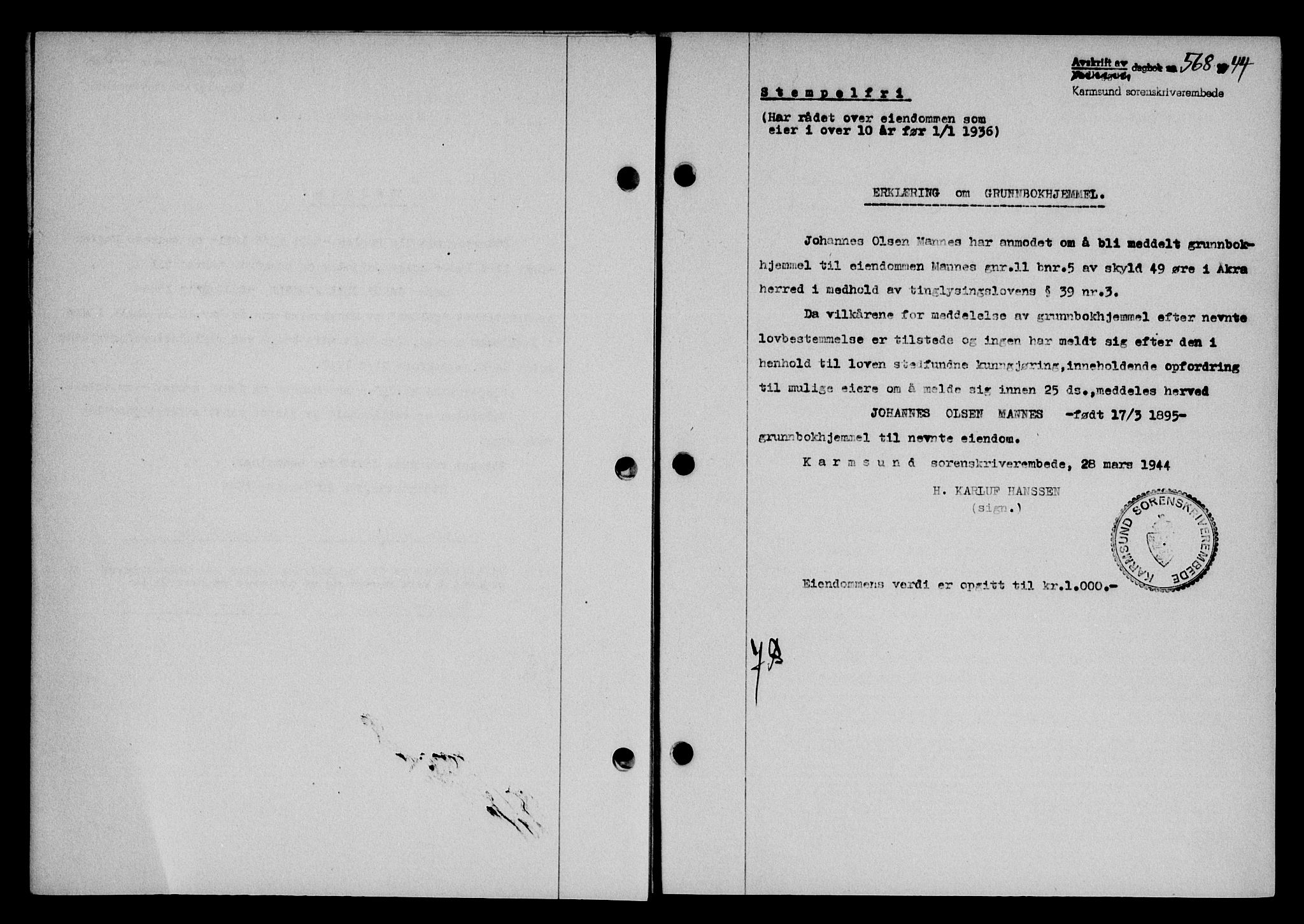 Karmsund sorenskriveri, SAST/A-100311/01/II/IIB/L0081: Pantebok nr. 62A, 1943-1944, Dagboknr: 568/1944