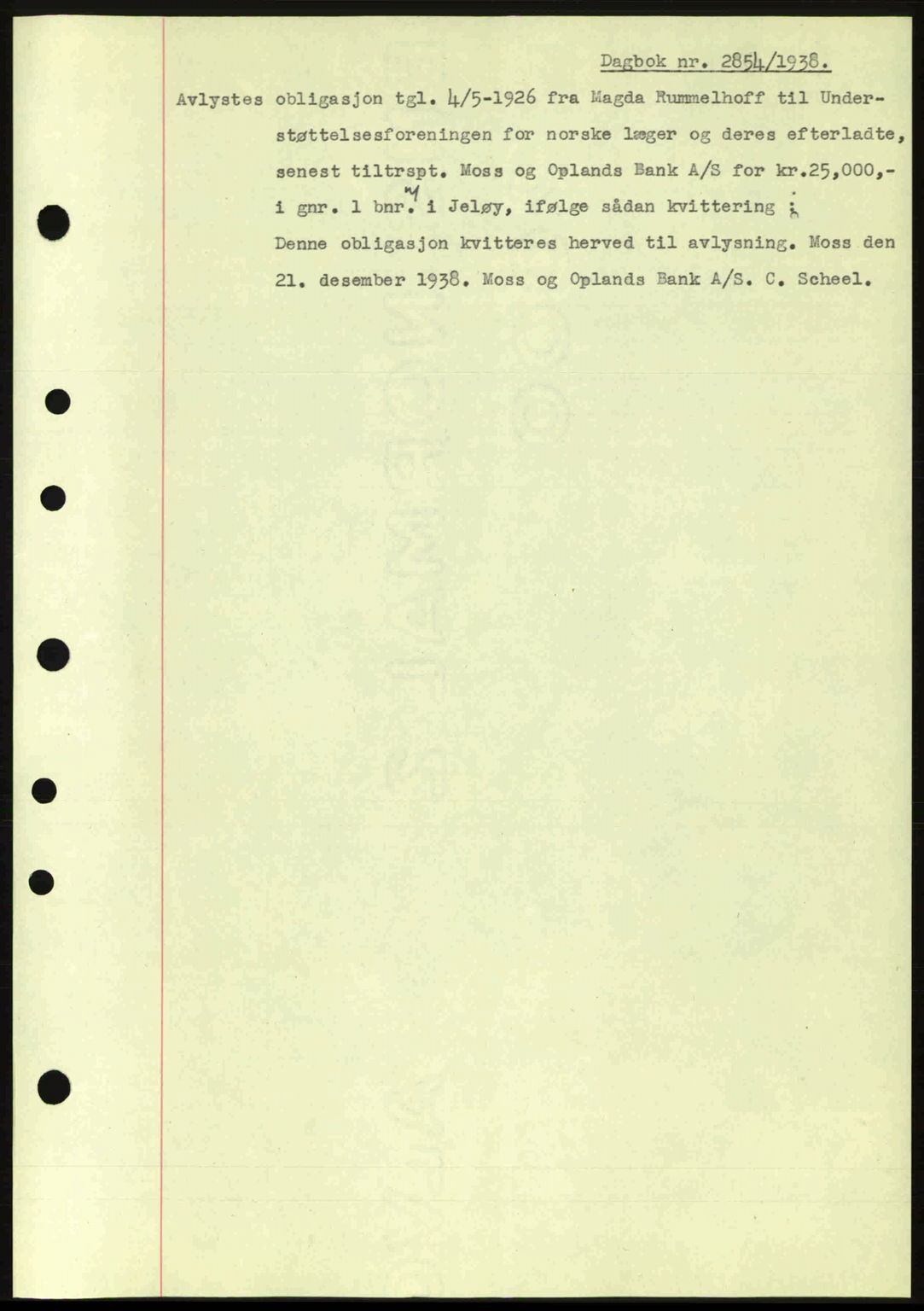 Moss sorenskriveri, SAO/A-10168: Pantebok nr. B6, 1938-1938, Dagboknr: 2854/1938