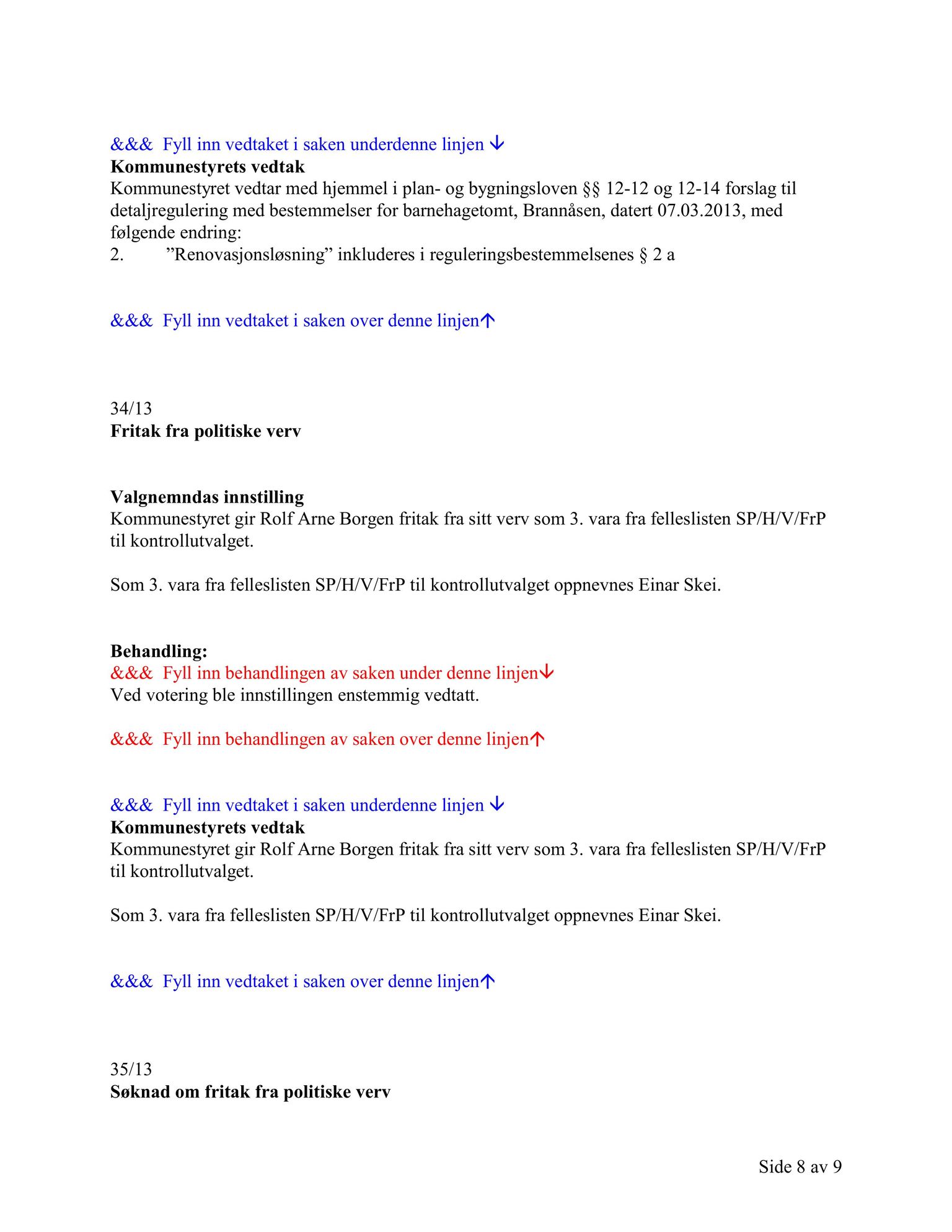 Klæbu Kommune, TRKO/KK/01-KS/L006: Kommunestyret - Møtedokumenter, 2013, s. 823