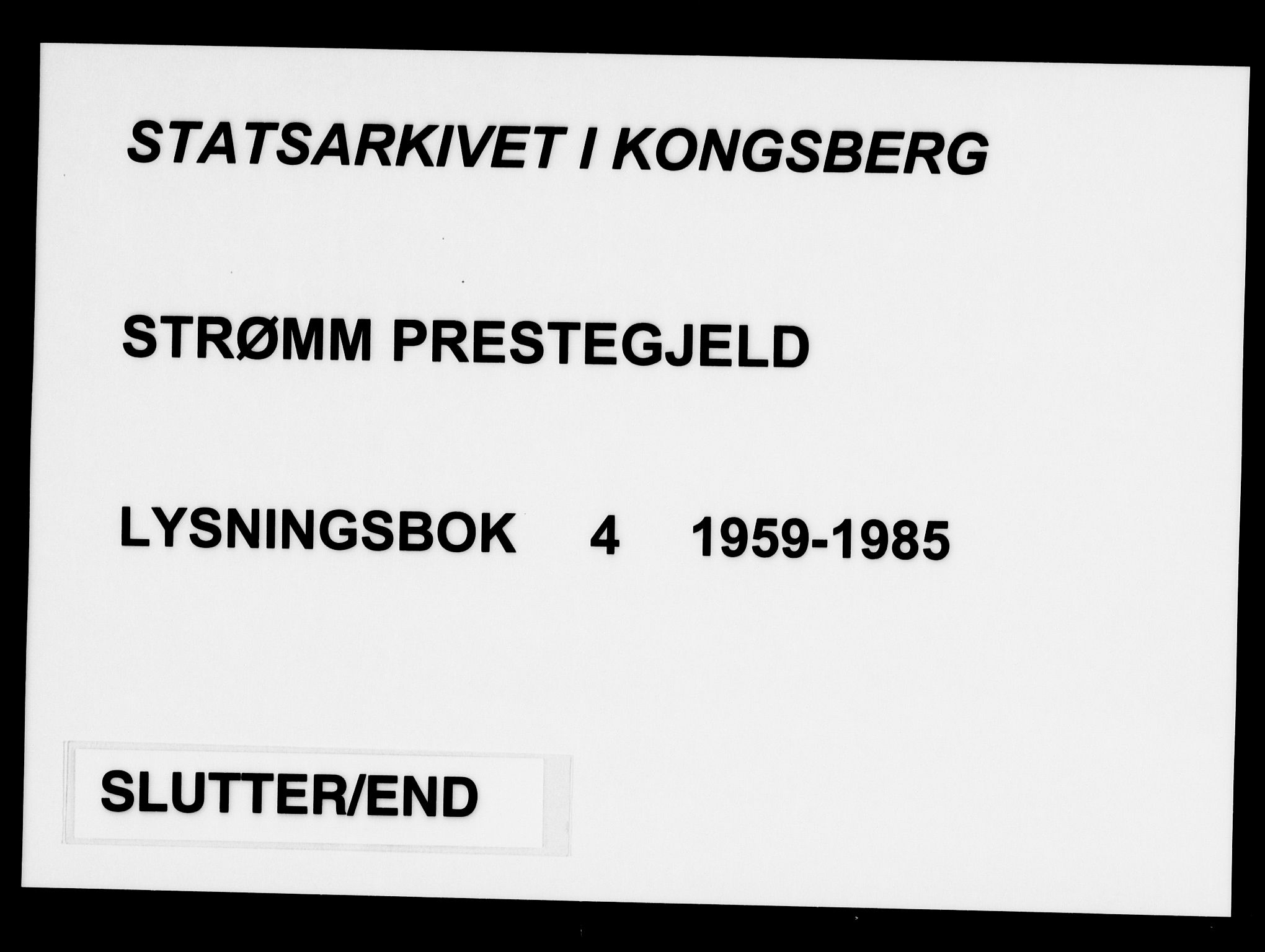 Strømm kirkebøker, AV/SAKO-A-322/H/Ha/L0004: Lysningsprotokoll nr. 4, 1959-1985