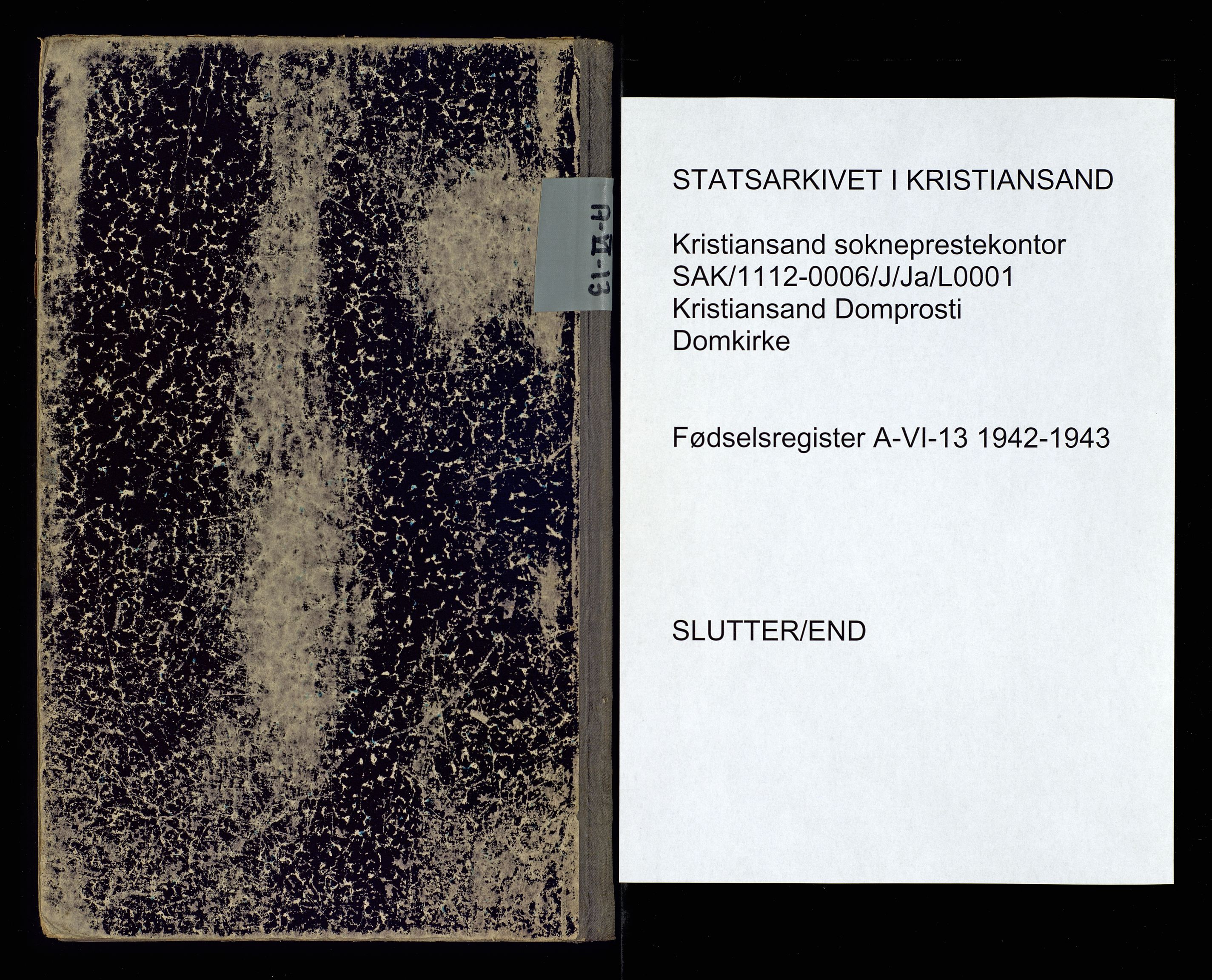 Kristiansand domprosti, AV/SAK-1112-0006/J/Ja/L0001: Fødselsregister nr. A-VI-13, 1942-1943