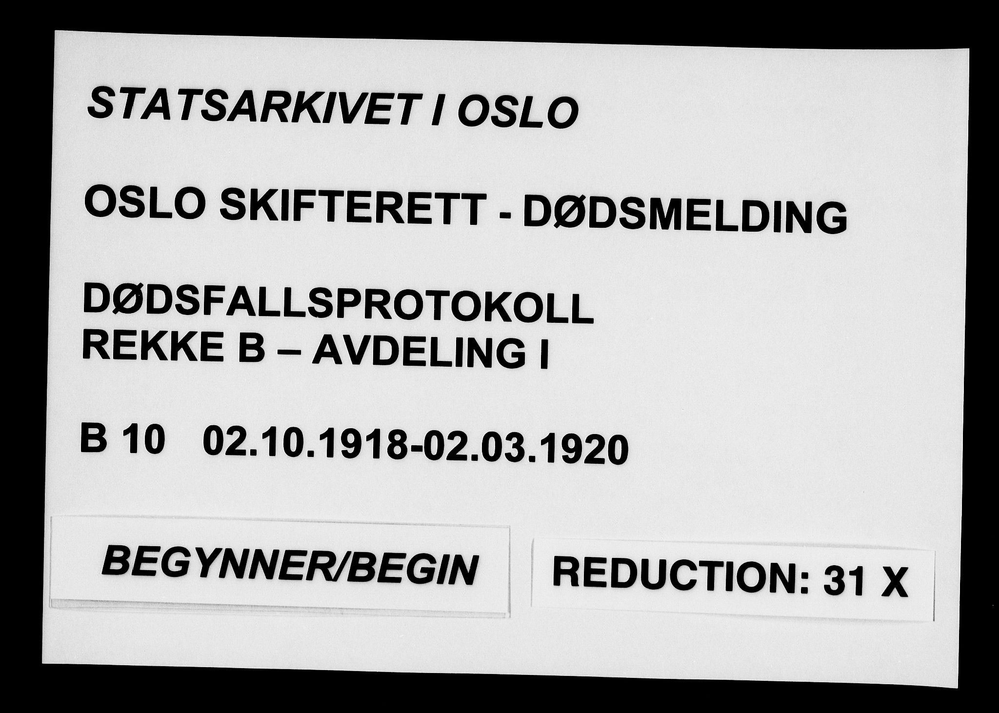 Oslo skifterett, SAO/A-10383/G/Ga/Gab/L0010: Dødsfallsprotokoll, 1918-1920
