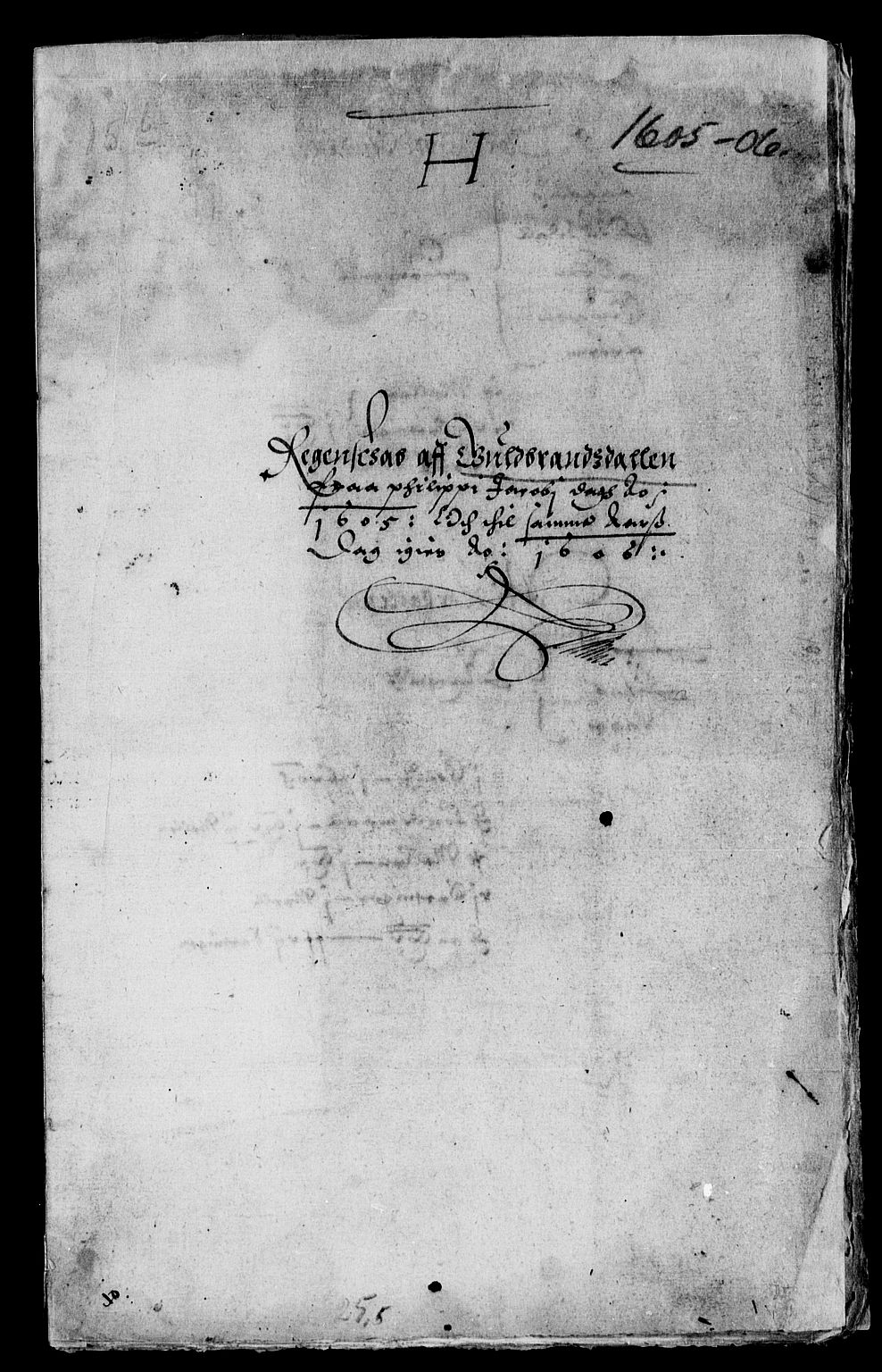 Rentekammeret inntil 1814, Reviderte regnskaper, Lensregnskaper, AV/RA-EA-5023/R/Rb/Rba/L0021: Akershus len, 1605-1606