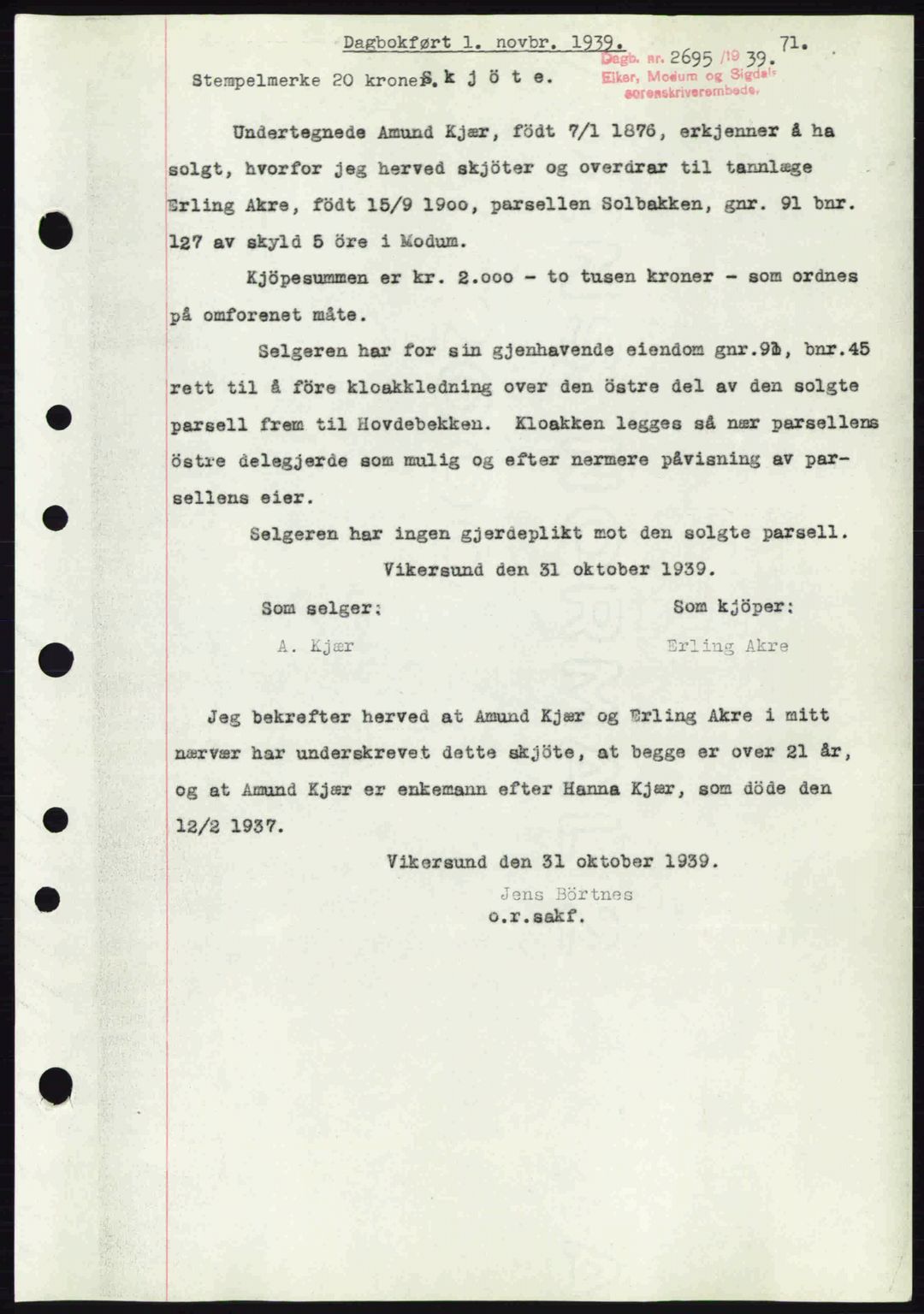 Eiker, Modum og Sigdal sorenskriveri, SAKO/A-123/G/Ga/Gab/L0041: Pantebok nr. A11, 1939-1940, Dagboknr: 2695/1939