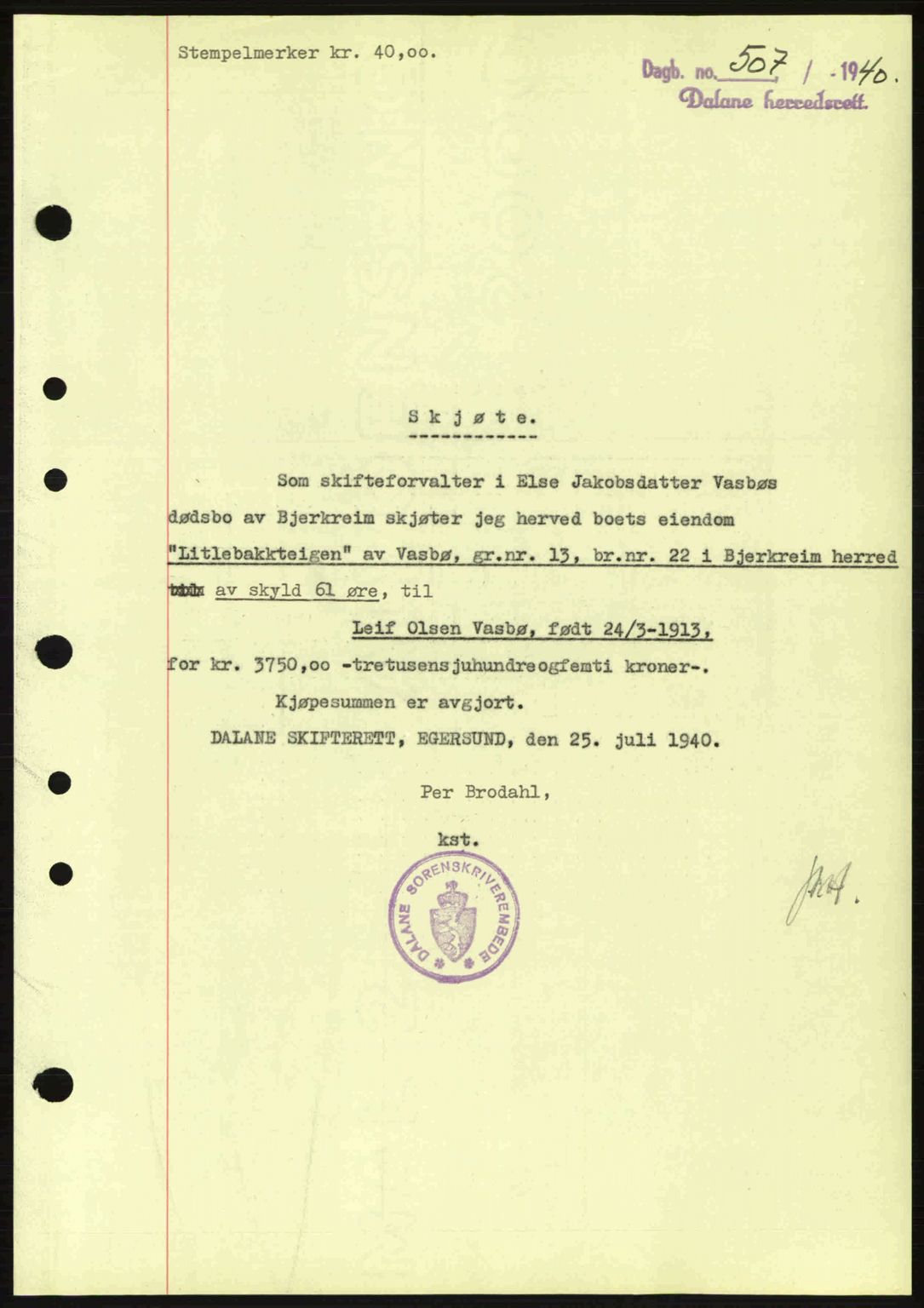Dalane sorenskriveri, SAST/A-100309/02/G/Gb/L0044: Pantebok nr. A5, 1940-1941, Dagboknr: 507/1940